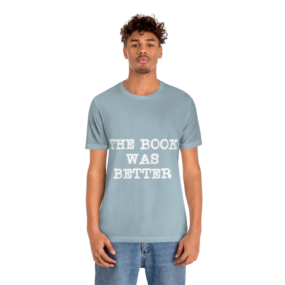 The Book Was Better Reading Educational Quotes Unisex Jersey Short Sleeve T-Shirt Ichaku [Perfect Gifts Selection]