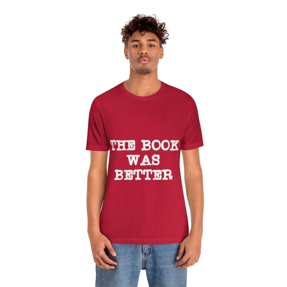 The Book Was Better Reading Educational Quotes Unisex Jersey Short Sleeve T-Shirt Ichaku [Perfect Gifts Selection]