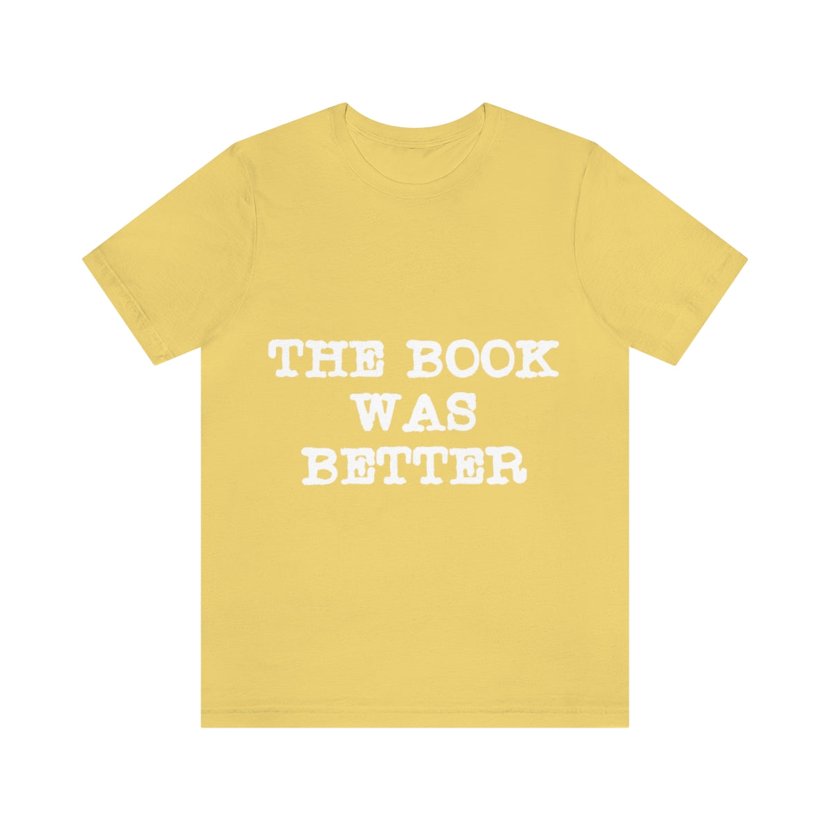 The Book Was Better Reading Educational Quotes Unisex Jersey Short Sleeve T-Shirt Ichaku [Perfect Gifts Selection]