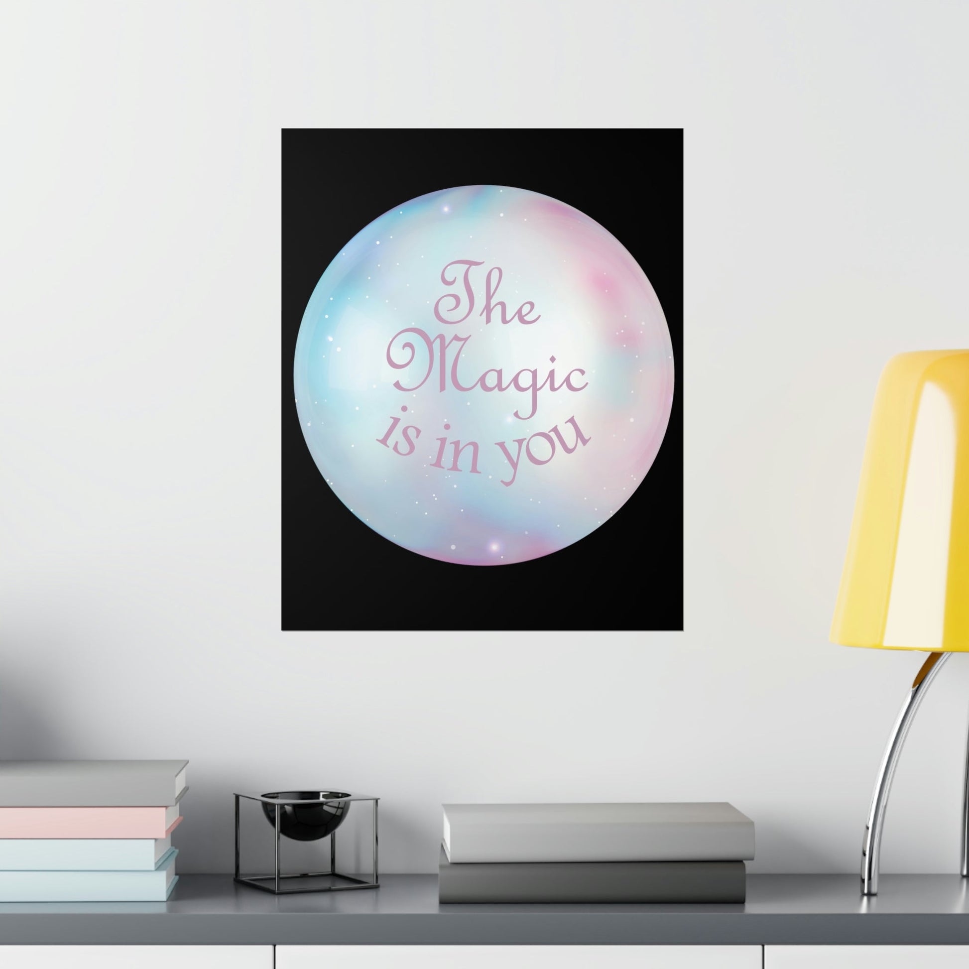 The Magic Is In You Motivation Quotes Art Premium Matte Vertical Posters Ichaku [Perfect Gifts Selection]