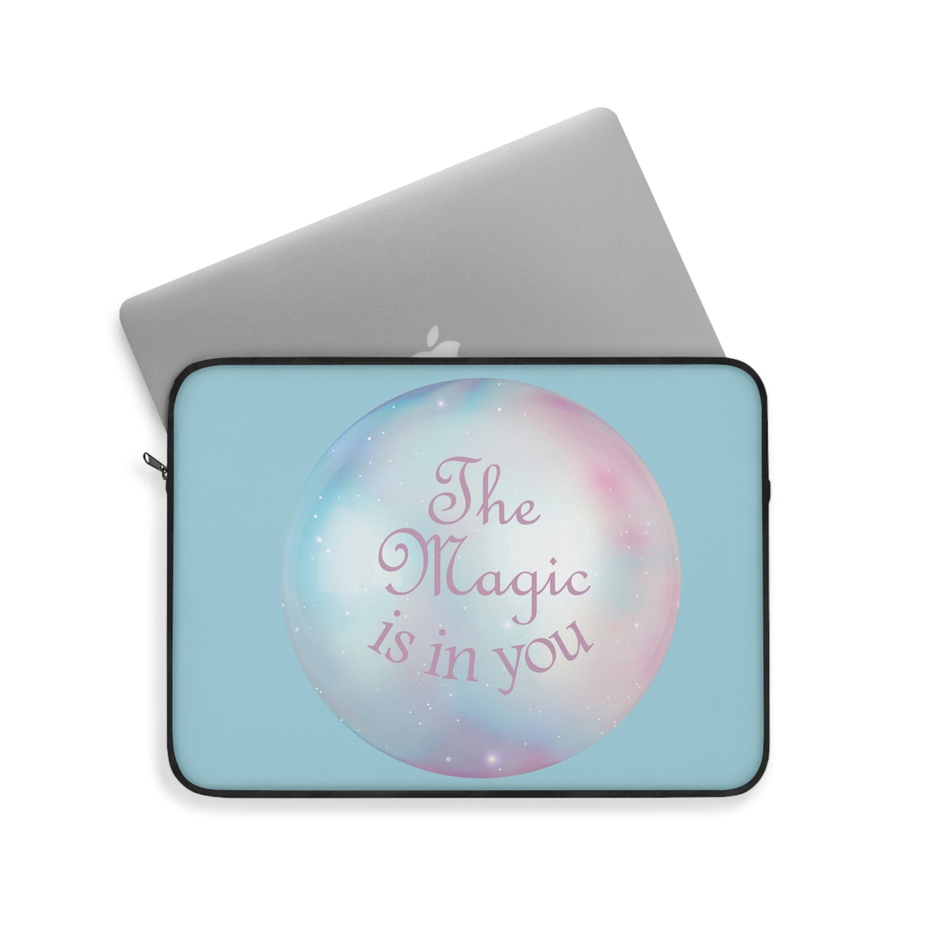 The Magic Is In You Motivation Quotes Laptop Sleeve Ichaku [Perfect Gifts Selection]