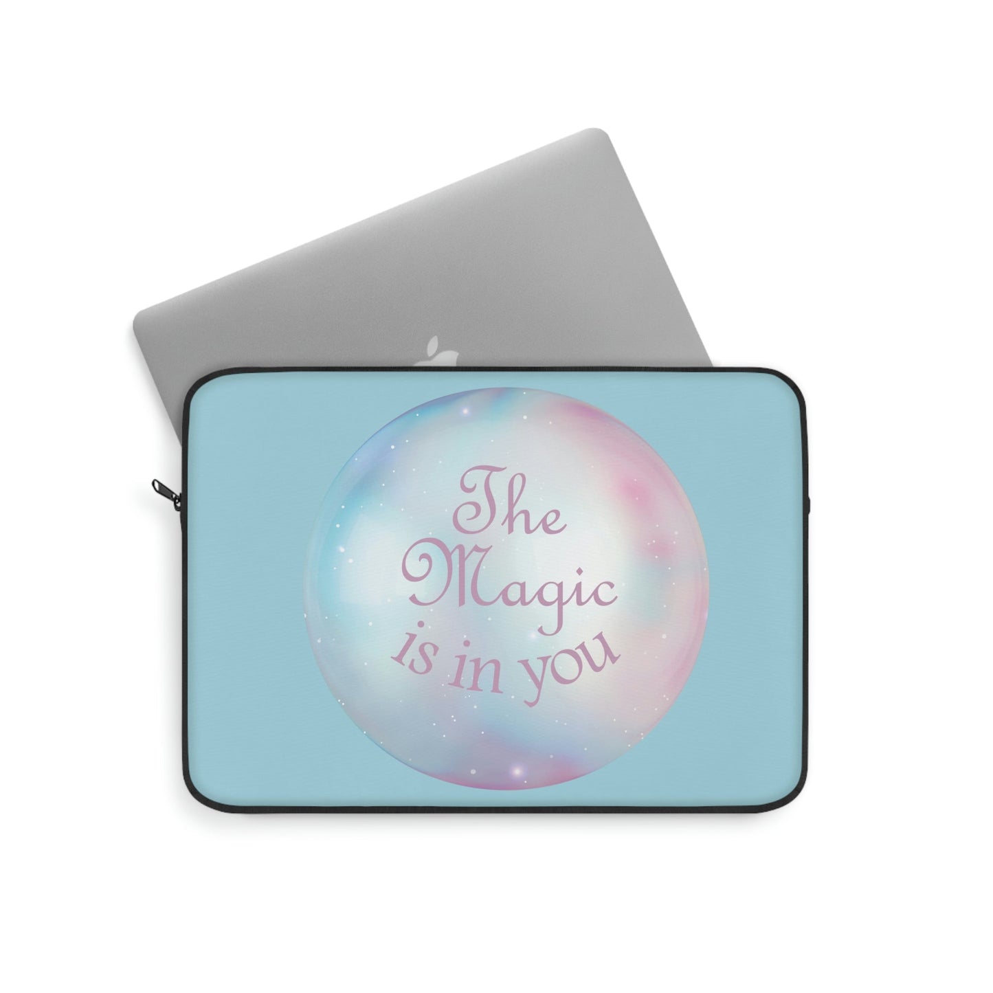 The Magic Is In You Motivation Quotes Laptop Sleeve Ichaku [Perfect Gifts Selection]