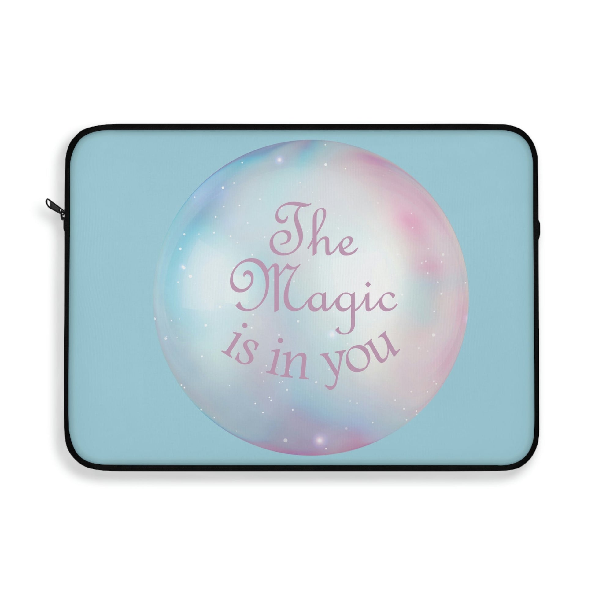 The Magic Is In You Motivation Quotes Laptop Sleeve Ichaku [Perfect Gifts Selection]