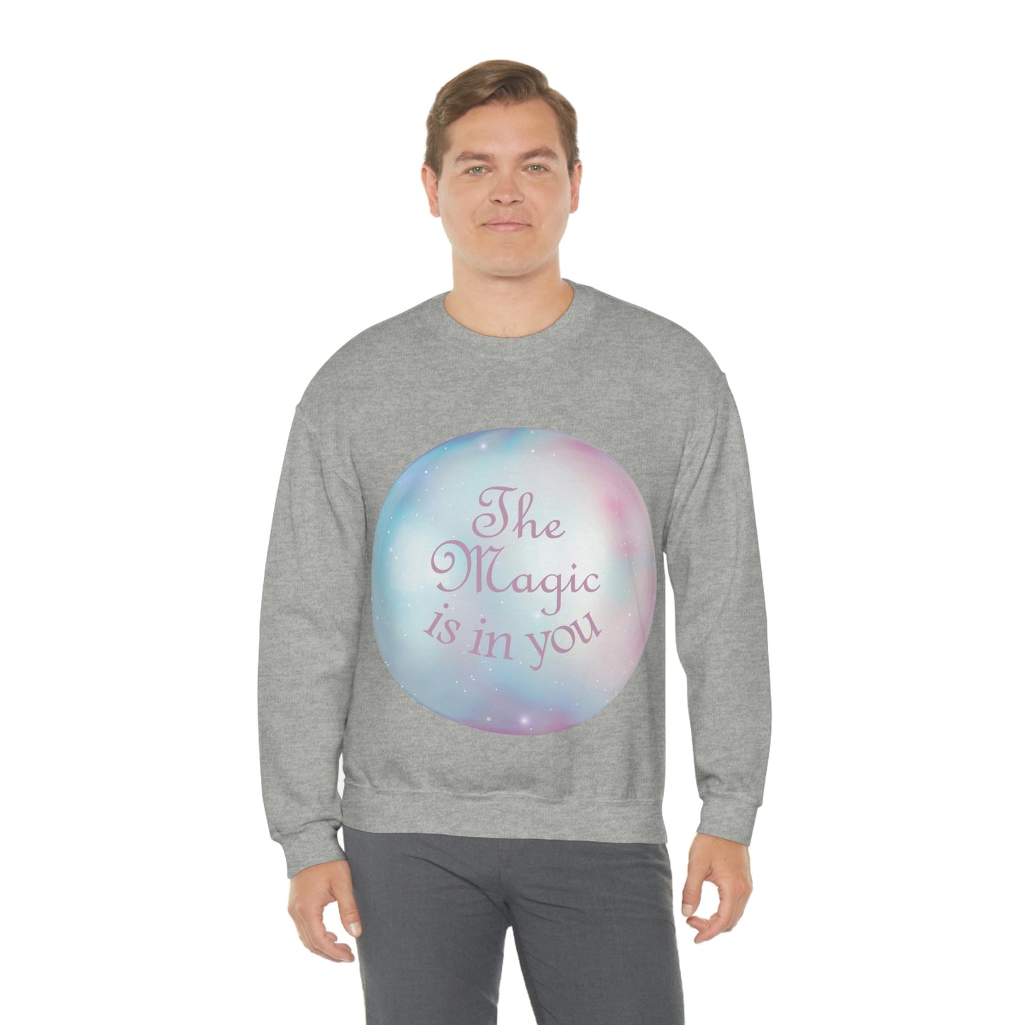 The Magic Is In You Motivation Quotes Unisex Heavy Blend™ Crewneck Sweatshirt Ichaku [Perfect Gifts Selection]