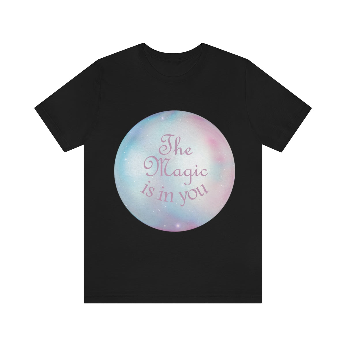 The Magic Is In You Motivation Quotes Unisex Jersey Short Sleeve T-Shirt Ichaku [Perfect Gifts Selection]