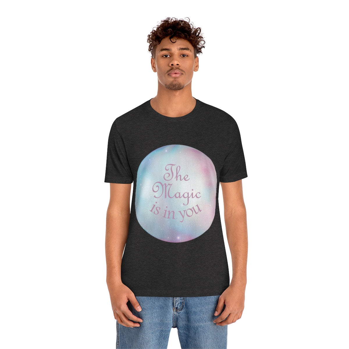 The Magic Is In You Motivation Quotes Unisex Jersey Short Sleeve T-Shirt Ichaku [Perfect Gifts Selection]