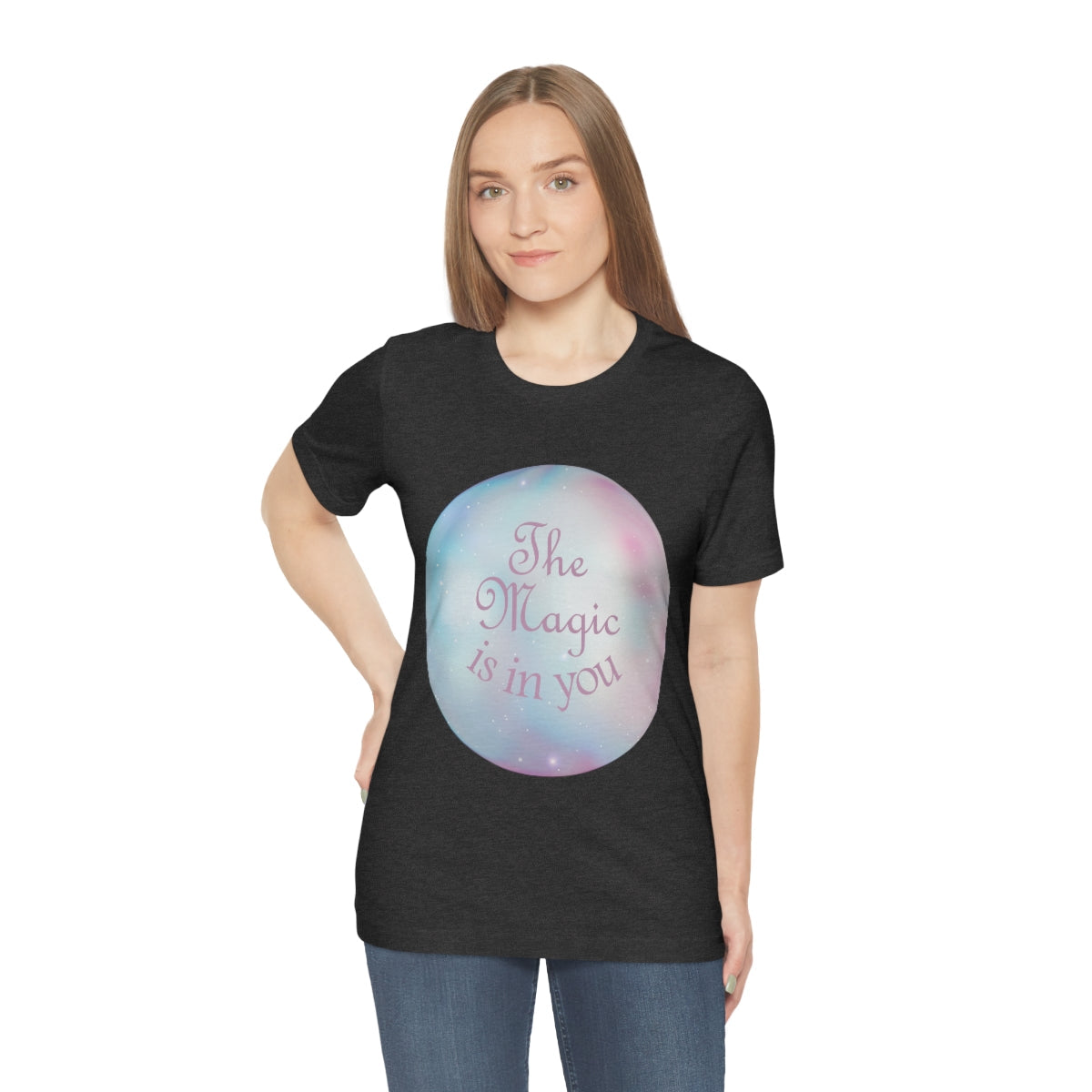 The Magic Is In You Motivation Quotes Unisex Jersey Short Sleeve T-Shirt Ichaku [Perfect Gifts Selection]