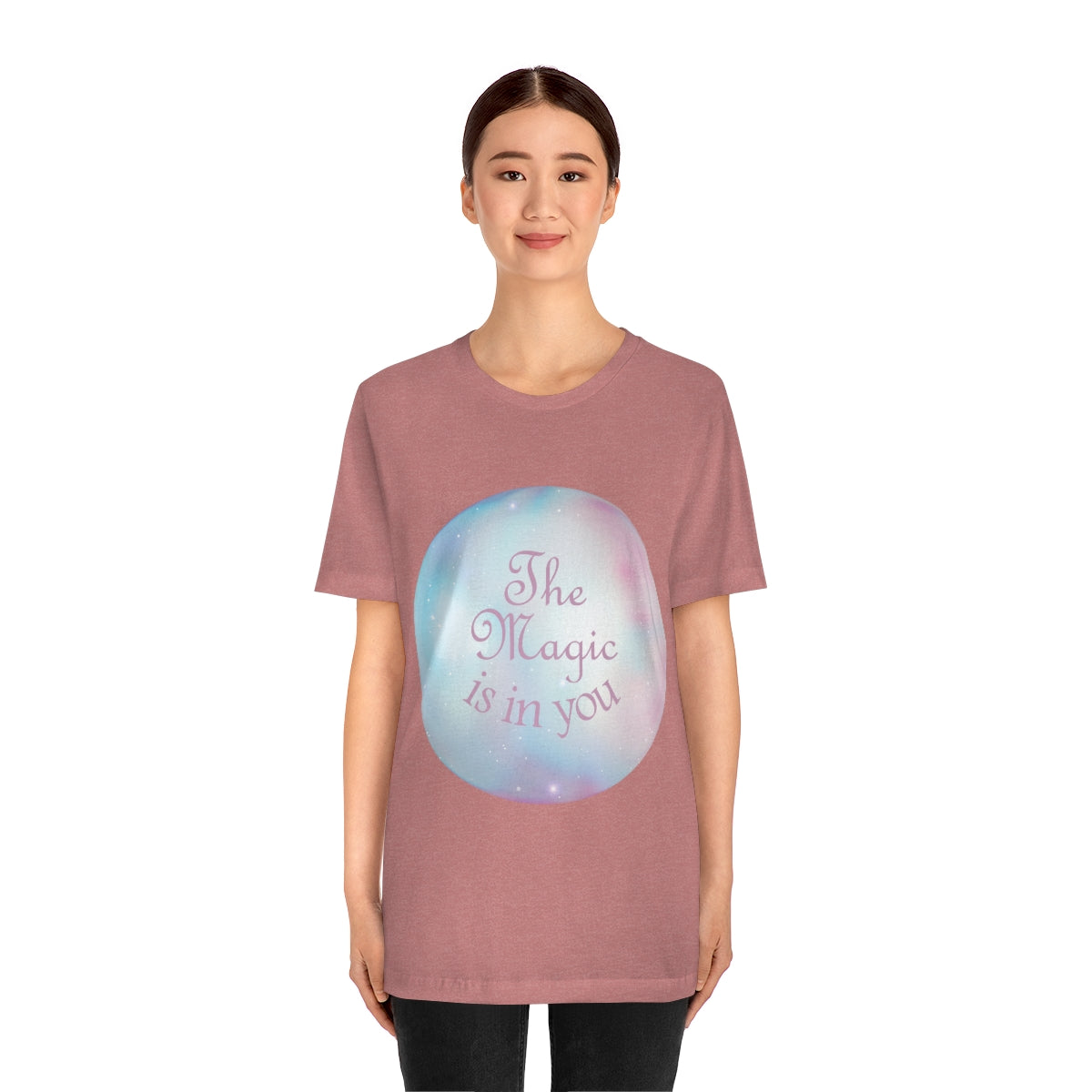 The Magic Is In You Motivation Quotes Unisex Jersey Short Sleeve T-Shirt Ichaku [Perfect Gifts Selection]