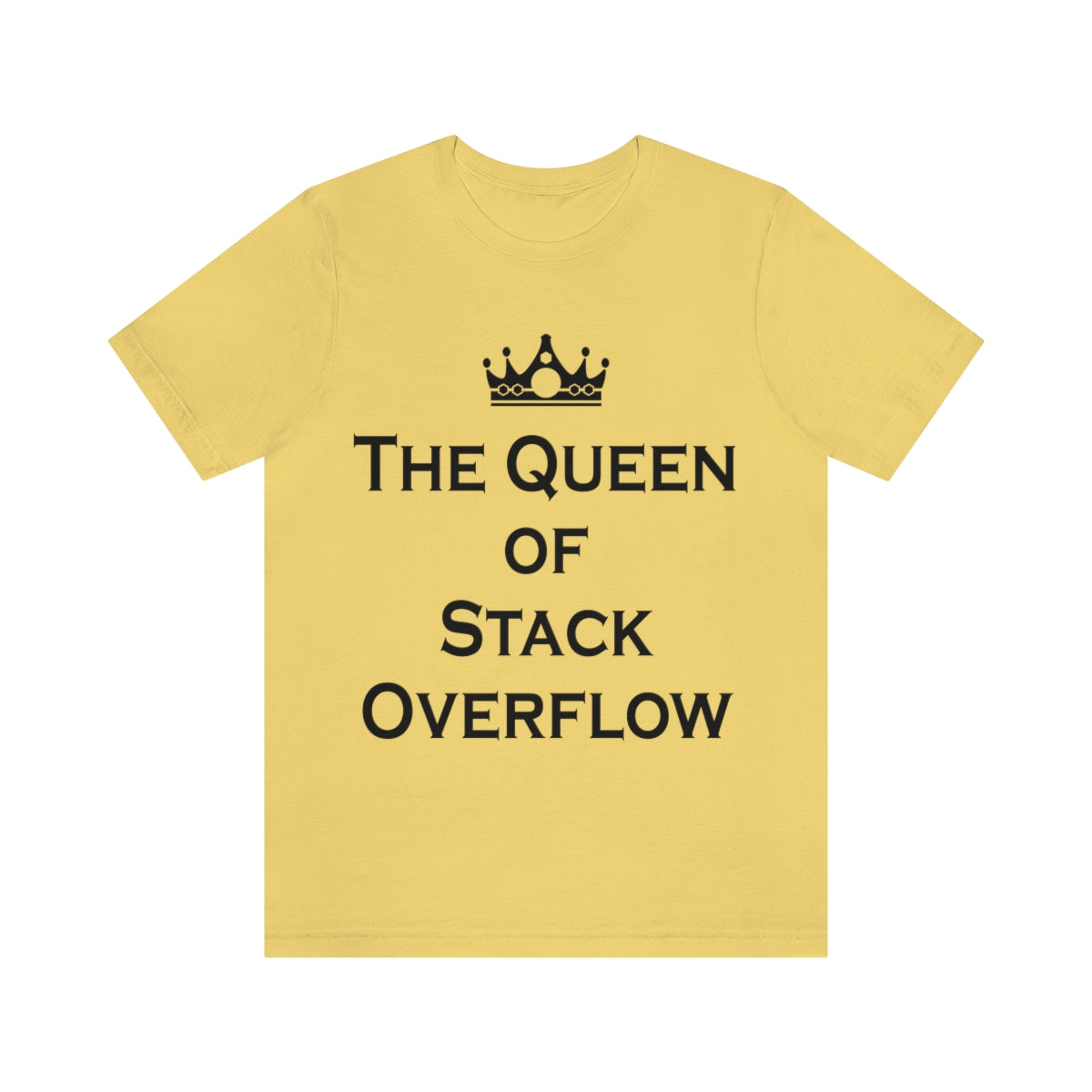 The Queen of Stack Overflow IT Funny Coding Unisex Jersey Short Sleeve T-Shirt Ichaku [Perfect Gifts Selection]