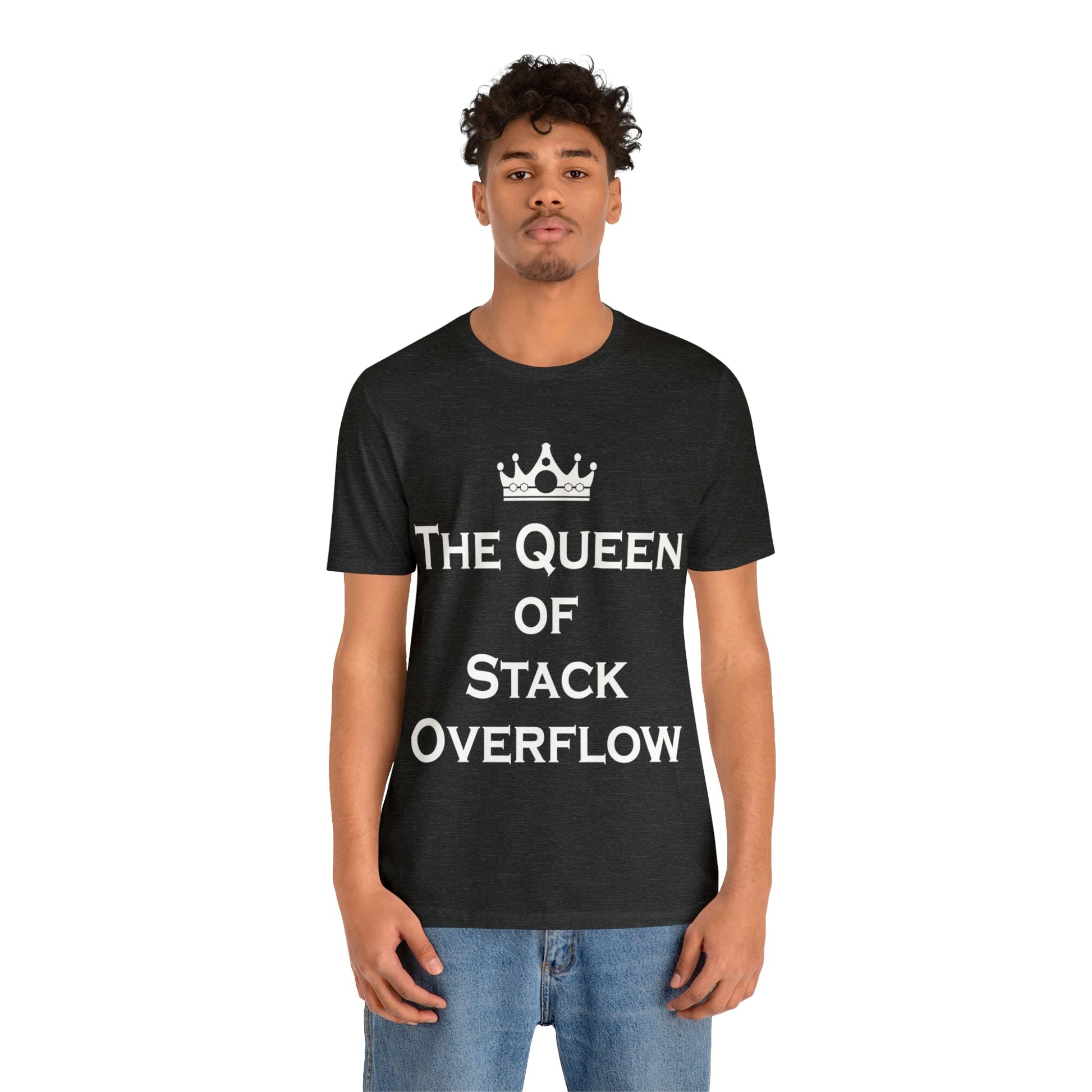 The Queen of Stack Overflow IT Funny Coding White Text Unisex Jersey Short Sleeve T-Shirt Ichaku [Perfect Gifts Selection]