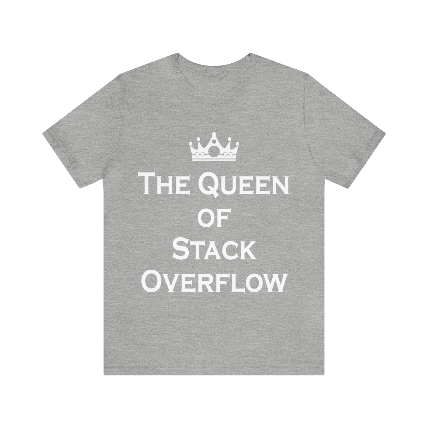 The Queen of Stack Overflow IT Funny Coding White Text Unisex Jersey Short Sleeve T-Shirt Ichaku [Perfect Gifts Selection]