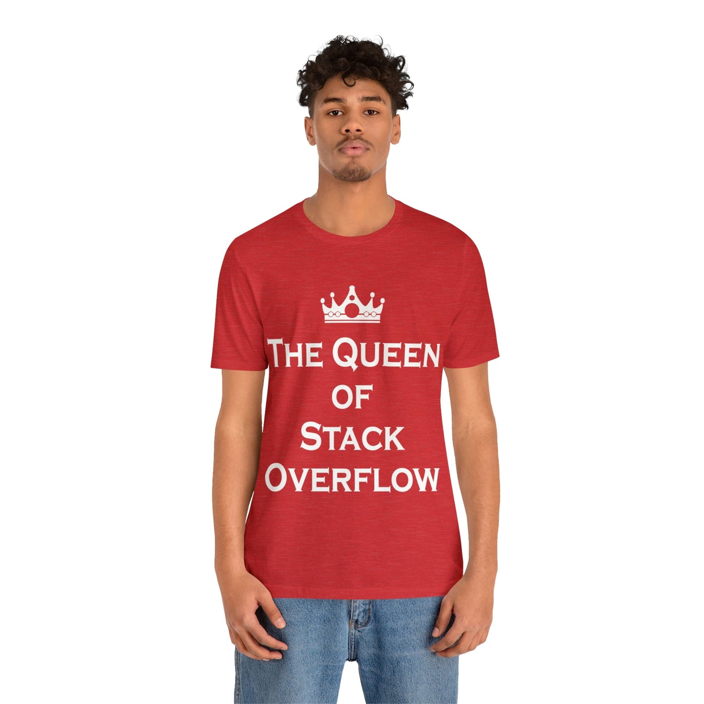 The Queen of Stack Overflow IT Funny Coding White Text Unisex Jersey Short Sleeve T-Shirt Ichaku [Perfect Gifts Selection]