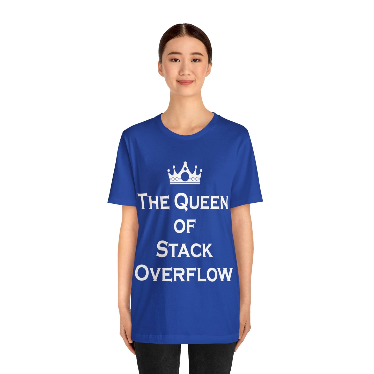 The Queen of Stack Overflow IT Funny Coding White Text Unisex Jersey Short Sleeve T-Shirt Ichaku [Perfect Gifts Selection]