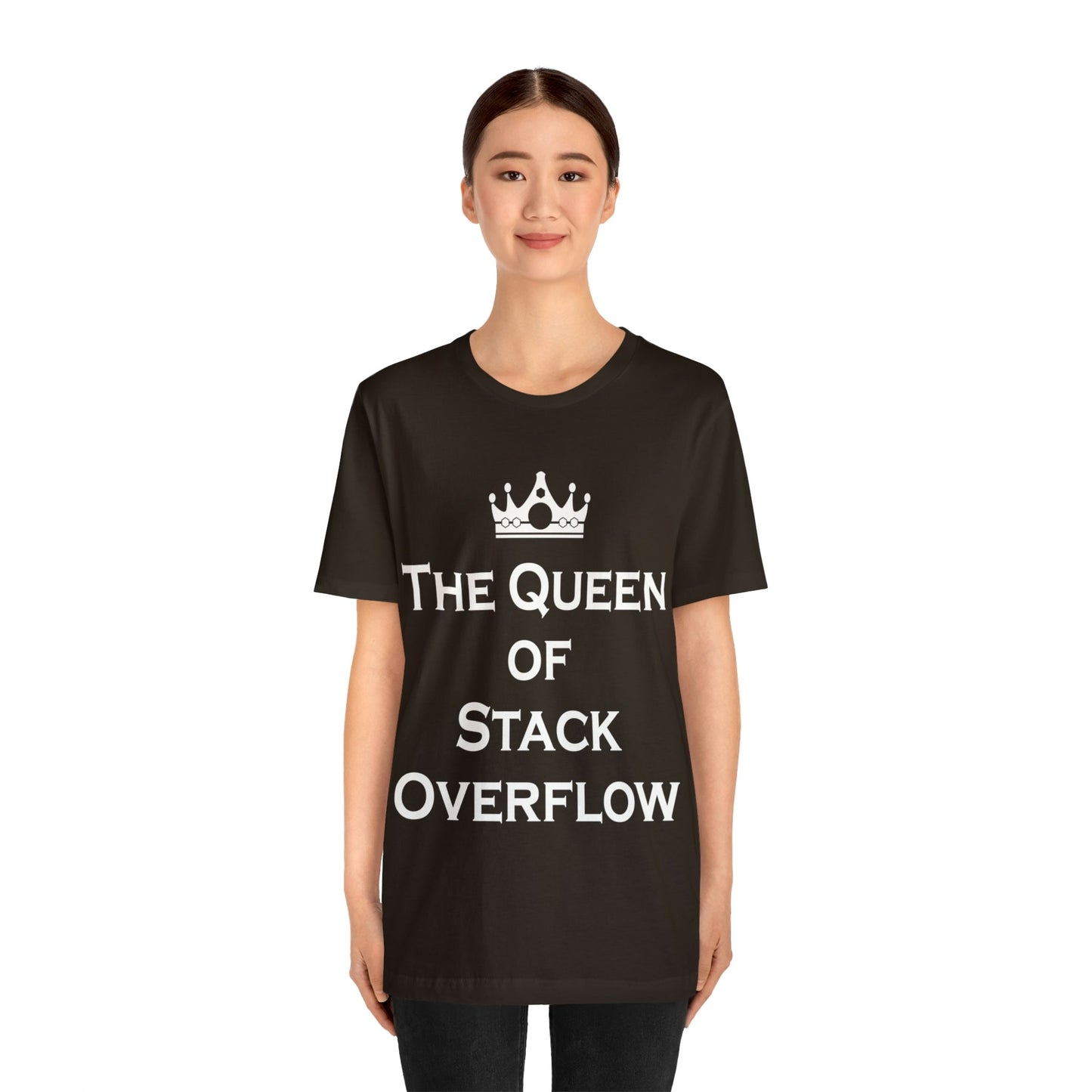 The Queen of Stack Overflow IT Funny Coding White Text Unisex Jersey Short Sleeve T-Shirt Ichaku [Perfect Gifts Selection]