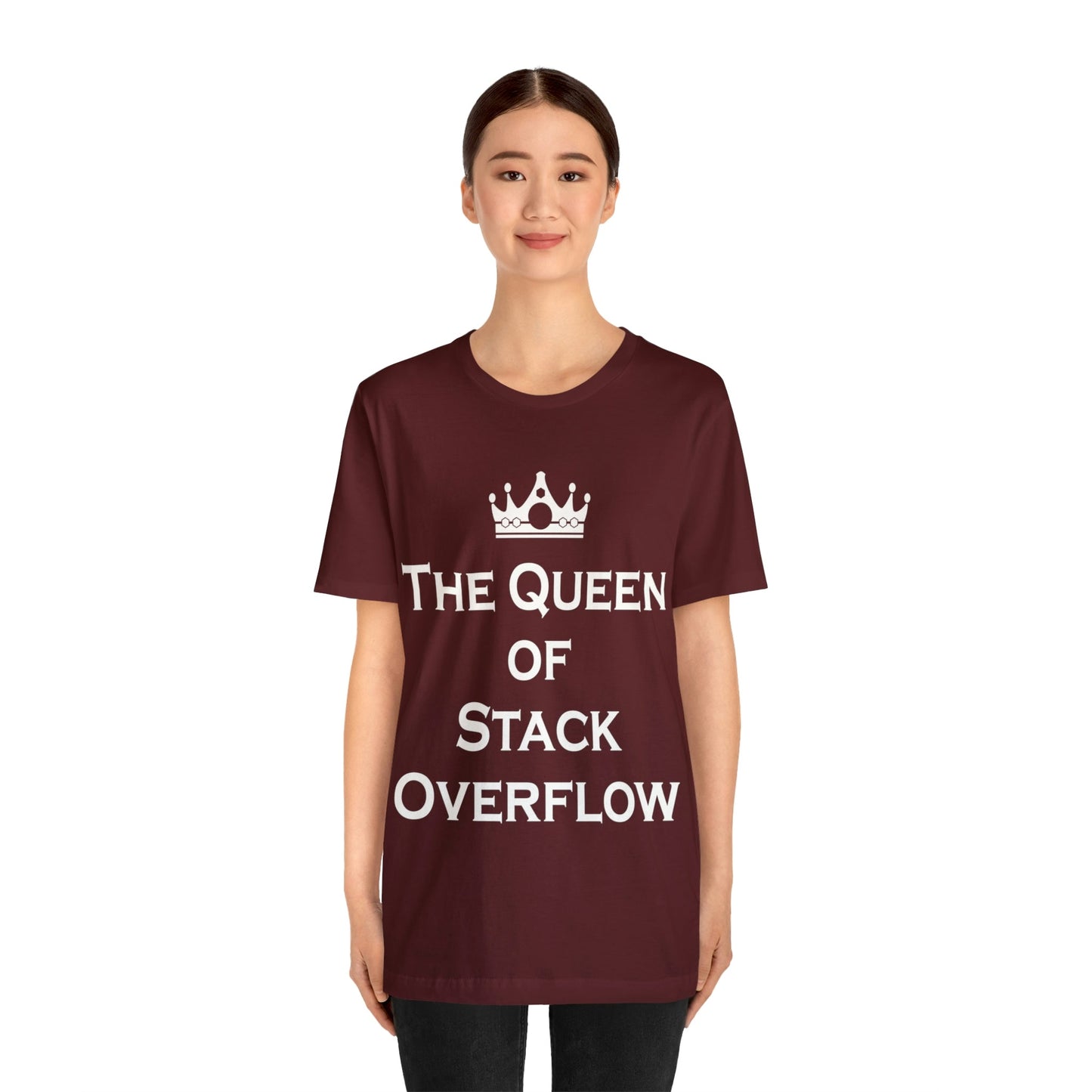 The Queen of Stack Overflow IT Funny Coding White Text Unisex Jersey Short Sleeve T-Shirt Ichaku [Perfect Gifts Selection]