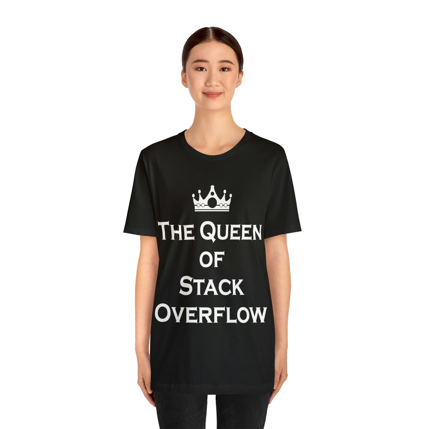 The Queen of Stack Overflow IT Funny Coding White Text Unisex Jersey Short Sleeve T-Shirt Ichaku [Perfect Gifts Selection]