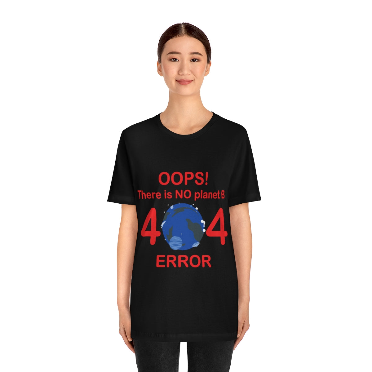 There is No Planet B Error 404, Save The Planet Unisex Jersey Short Sleeve T-Shirt Ichaku [Perfect Gifts Selection]