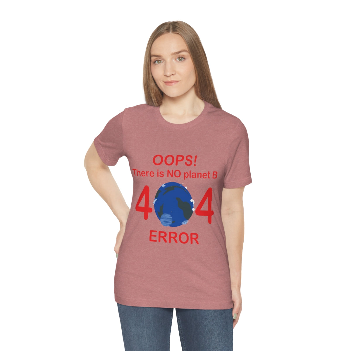 There is No Planet B Error 404, Save The Planet Unisex Jersey Short Sleeve T-Shirt Ichaku [Perfect Gifts Selection]