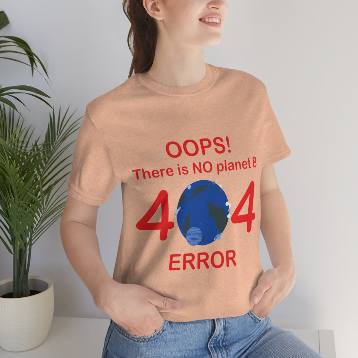 There is No Planet B Error 404, Save The Planet Unisex Jersey Short Sleeve T-Shirt Ichaku [Perfect Gifts Selection]