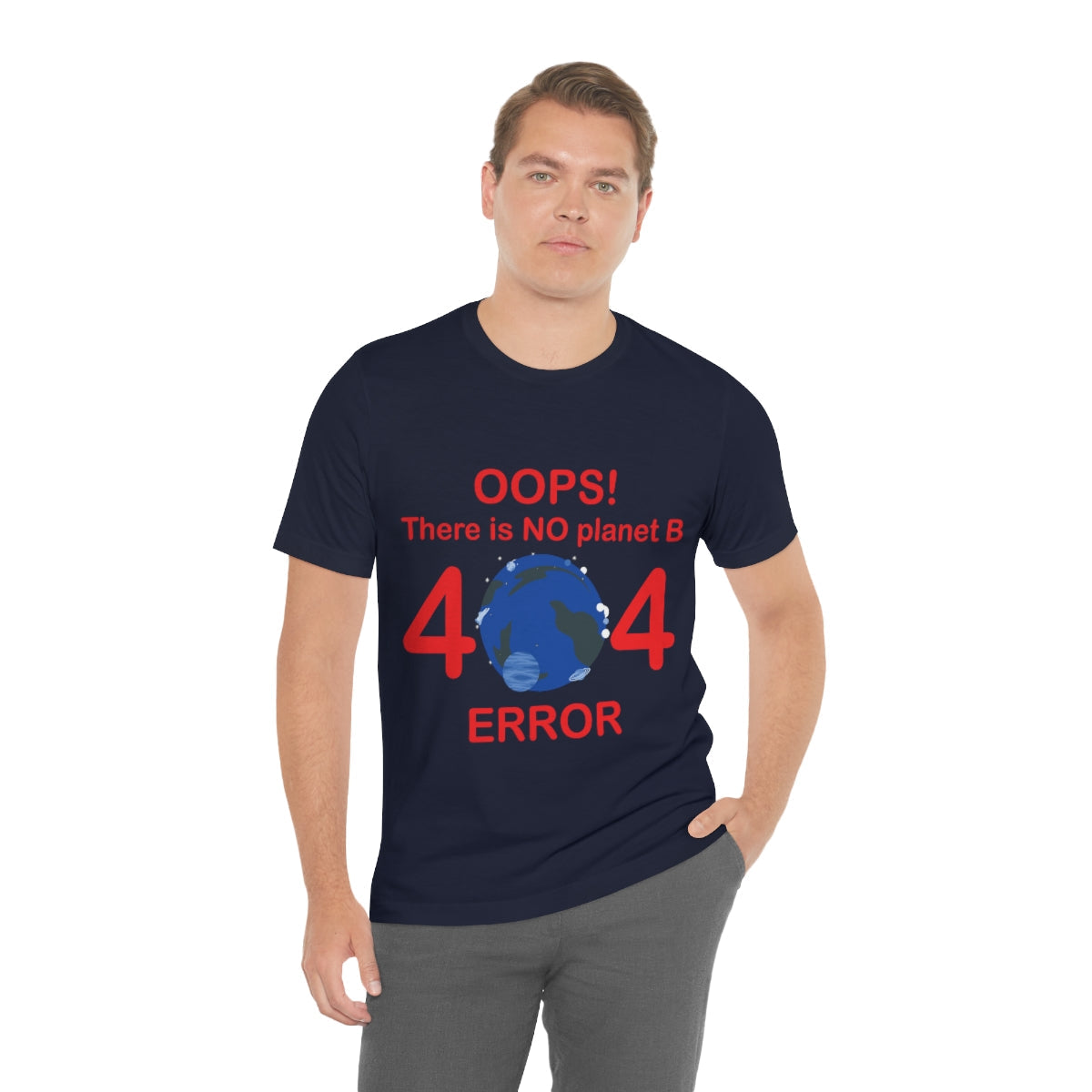 There is No Planet B Error 404, Save The Planet Unisex Jersey Short Sleeve T-Shirt Ichaku [Perfect Gifts Selection]