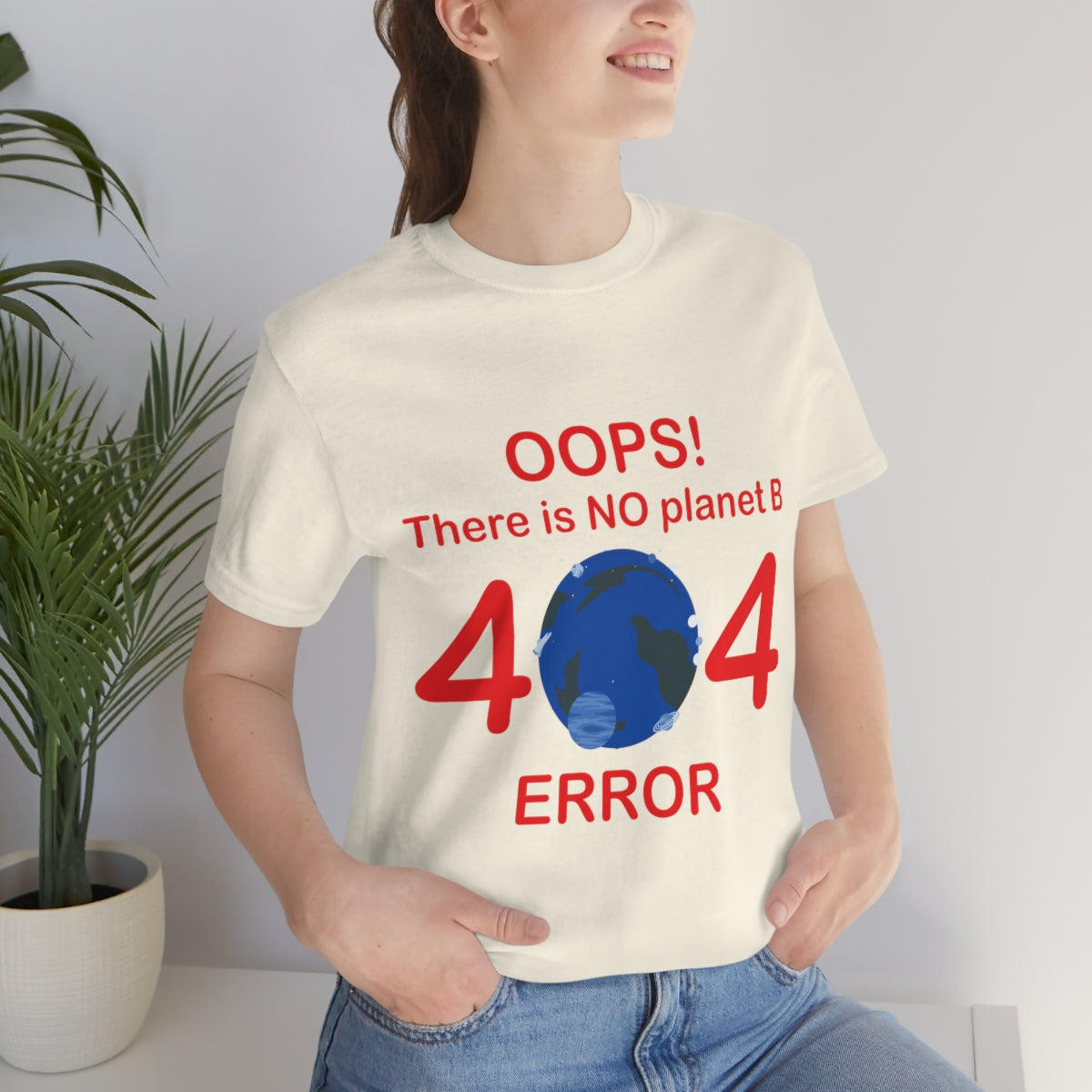 There is No Planet B Error 404, Save The Planet Unisex Jersey Short Sleeve T-Shirt Ichaku [Perfect Gifts Selection]