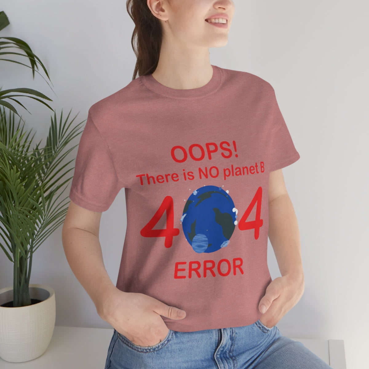 There is No Planet B Error 404, Save The Planet Unisex Jersey Short Sleeve T-Shirt Ichaku [Perfect Gifts Selection]