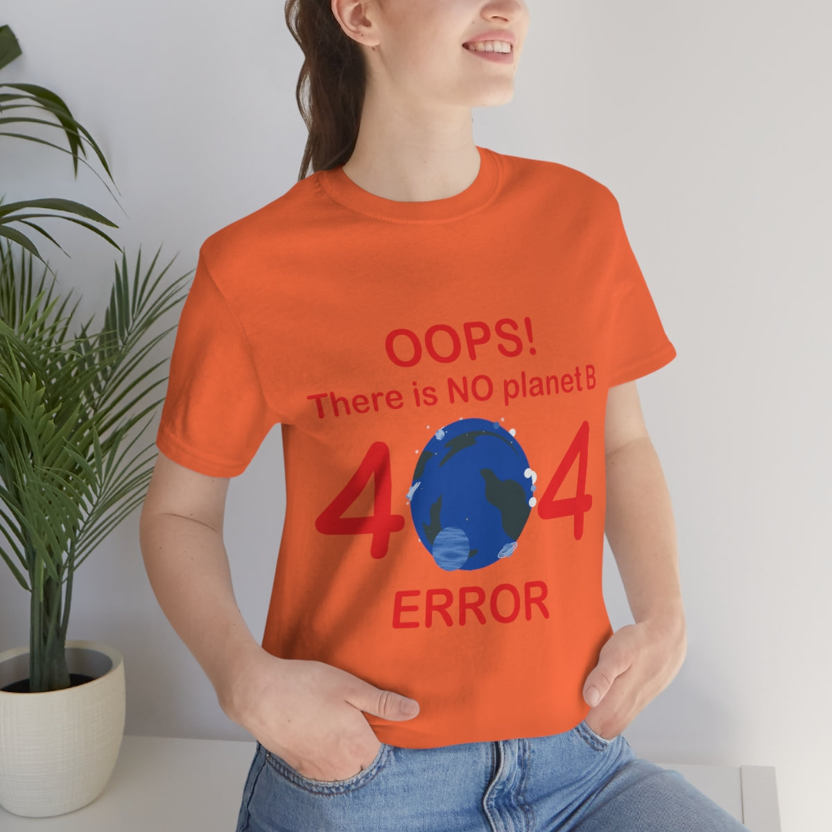 There is No Planet B Error 404, Save The Planet Unisex Jersey Short Sleeve T-Shirt Ichaku [Perfect Gifts Selection]