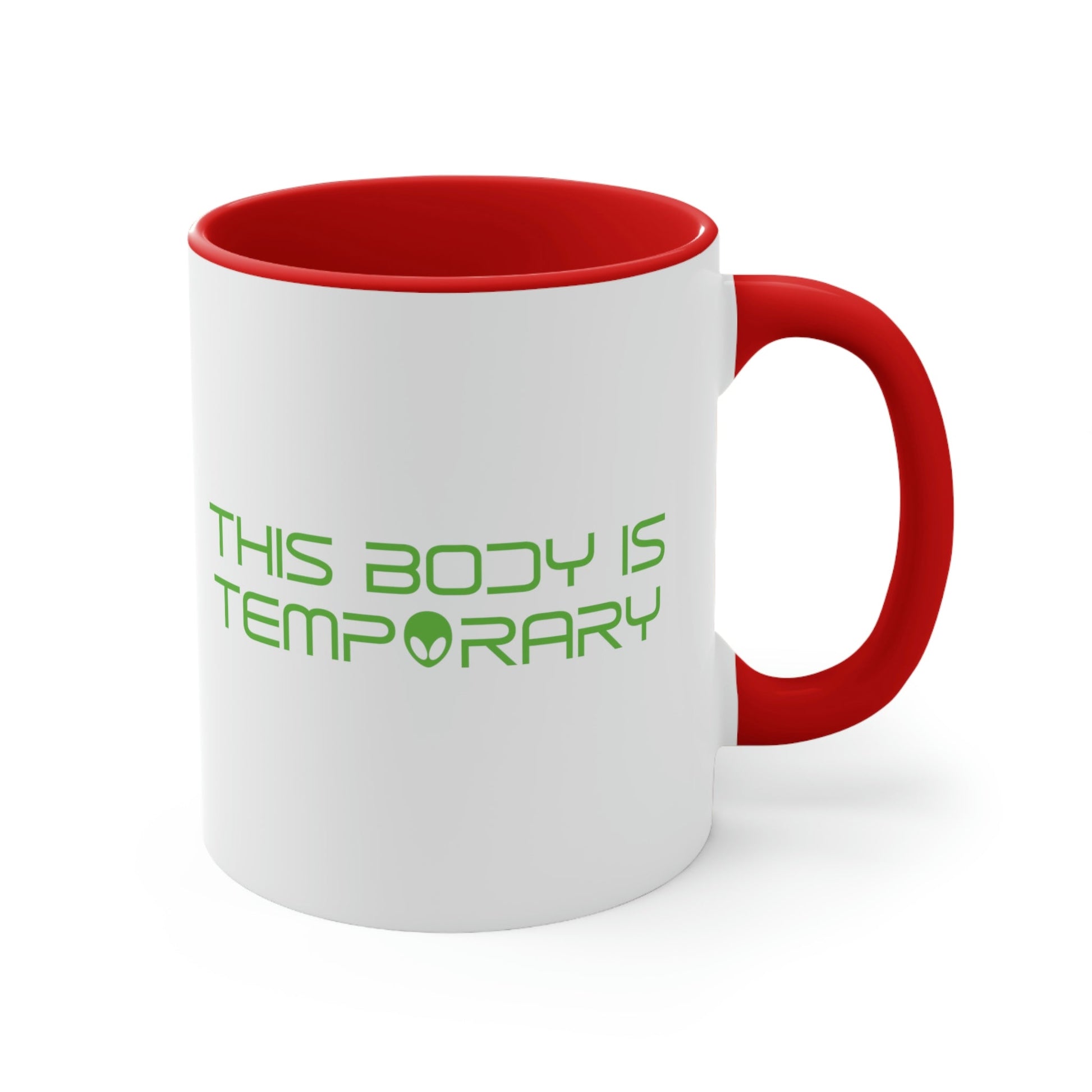 This Body Is Temporary UFO Funny Quotes Humor Classic Accent Coffee Mug 11oz Ichaku [Perfect Gifts Selection]