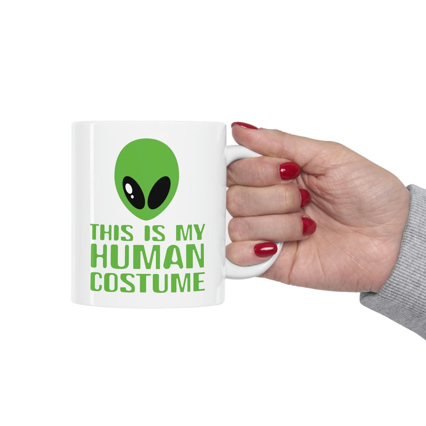 This Is My Human Costume Aliens UFO Funny Quotes Ceramic Mug 11oz Ichaku [Perfect Gifts Selection]