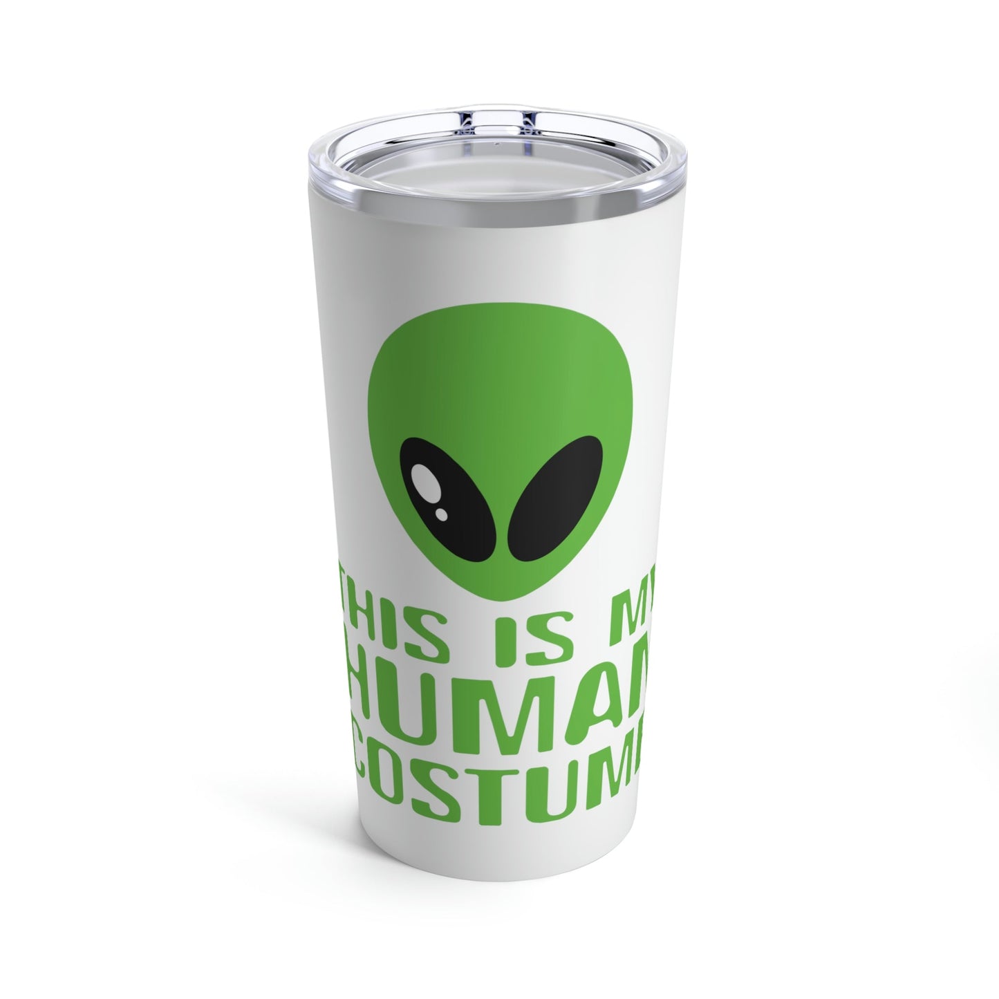 This Is My Human Costume Aliens UFO Funny Quotes Stainless Steel Hot or Cold Vacuum Tumbler 20oz Ichaku [Perfect Gifts Selection]