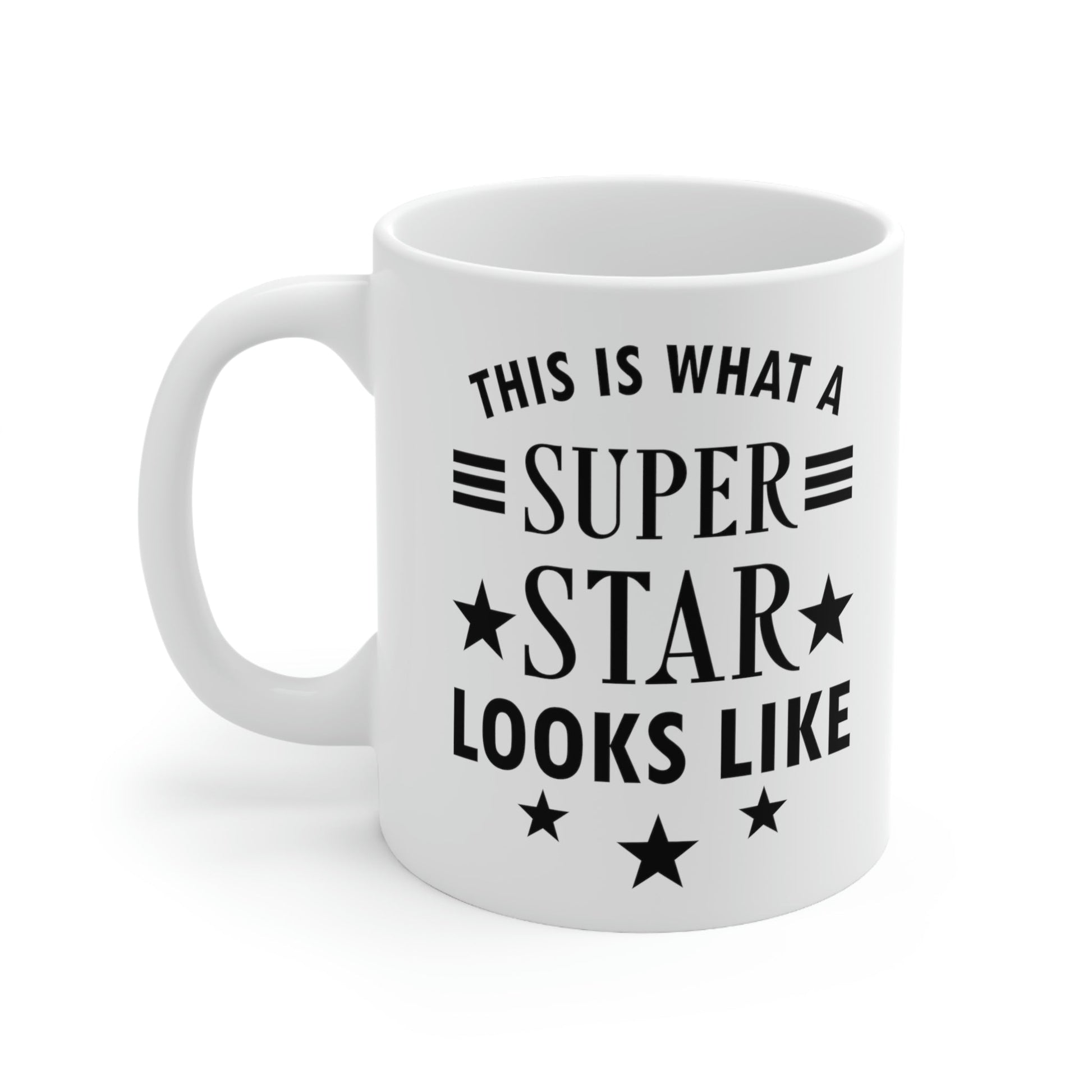 This is what a Superstar Looks Like Funny Slogan Sarcastic Quotes Ceramic Mug 11oz Ichaku [Perfect Gifts Selection]