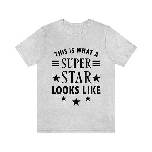 This is what a Superstar Looks Like Funny Slogan Sarcastic Quotes Unisex Jersey Short Sleeve T-Shirt Ichaku [Perfect Gifts Selection]