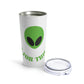 Too Cool For This Planet Funny Humor Aliens Quotes UFO TV Series Stainless Steel Hot or Cold Vacuum Tumbler 20oz Ichaku [Perfect Gifts Selection]