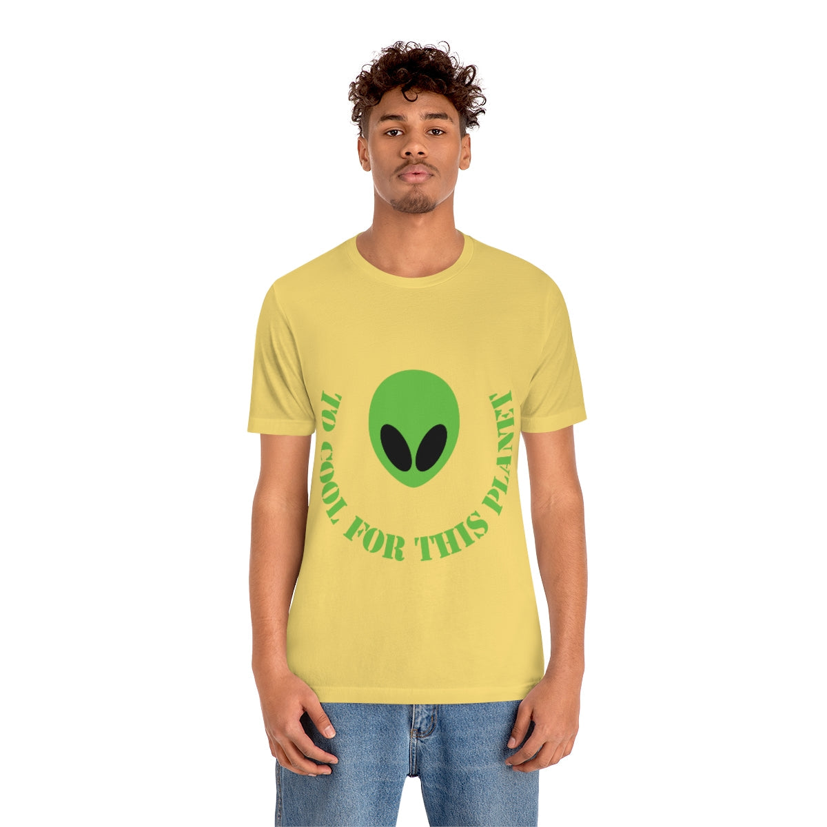 Too Cool For This Planet Funny Humor Aliens Quotes UFO TV Series Unisex Jersey Short Sleeve T-Shirt Ichaku [Perfect Gifts Selection]