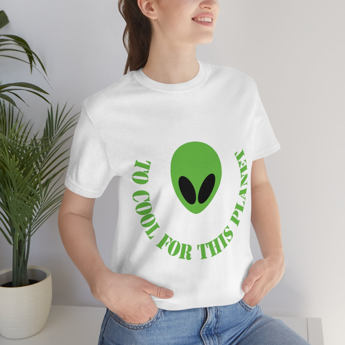 Too Cool For This Planet Funny Humor Aliens Quotes UFO TV Series Unisex Jersey Short Sleeve T-Shirt Ichaku [Perfect Gifts Selection]