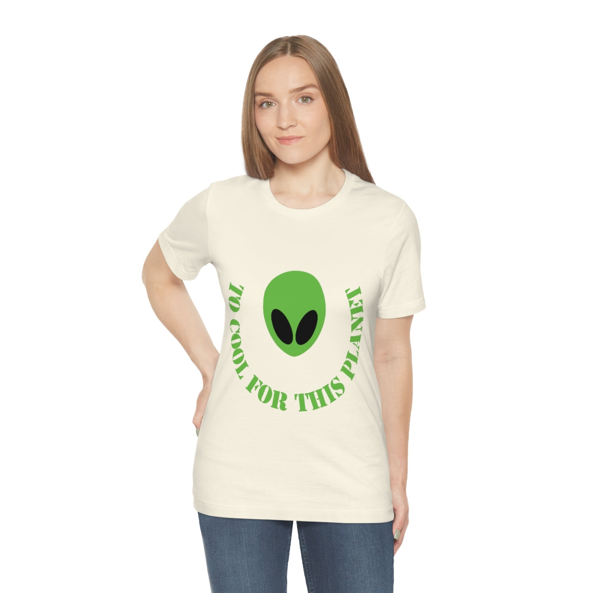 Too Cool For This Planet Funny Humor Aliens Quotes UFO TV Series Unisex Jersey Short Sleeve T-Shirt Ichaku [Perfect Gifts Selection]