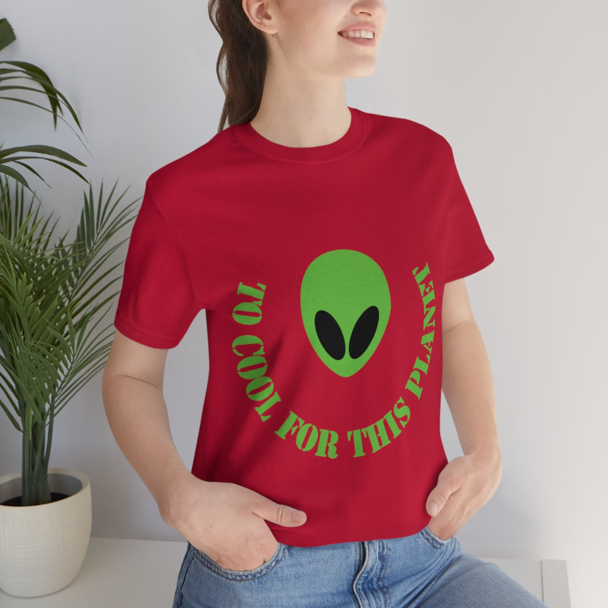 Too Cool For This Planet Funny Humor Aliens Quotes UFO TV Series Unisex Jersey Short Sleeve T-Shirt Ichaku [Perfect Gifts Selection]