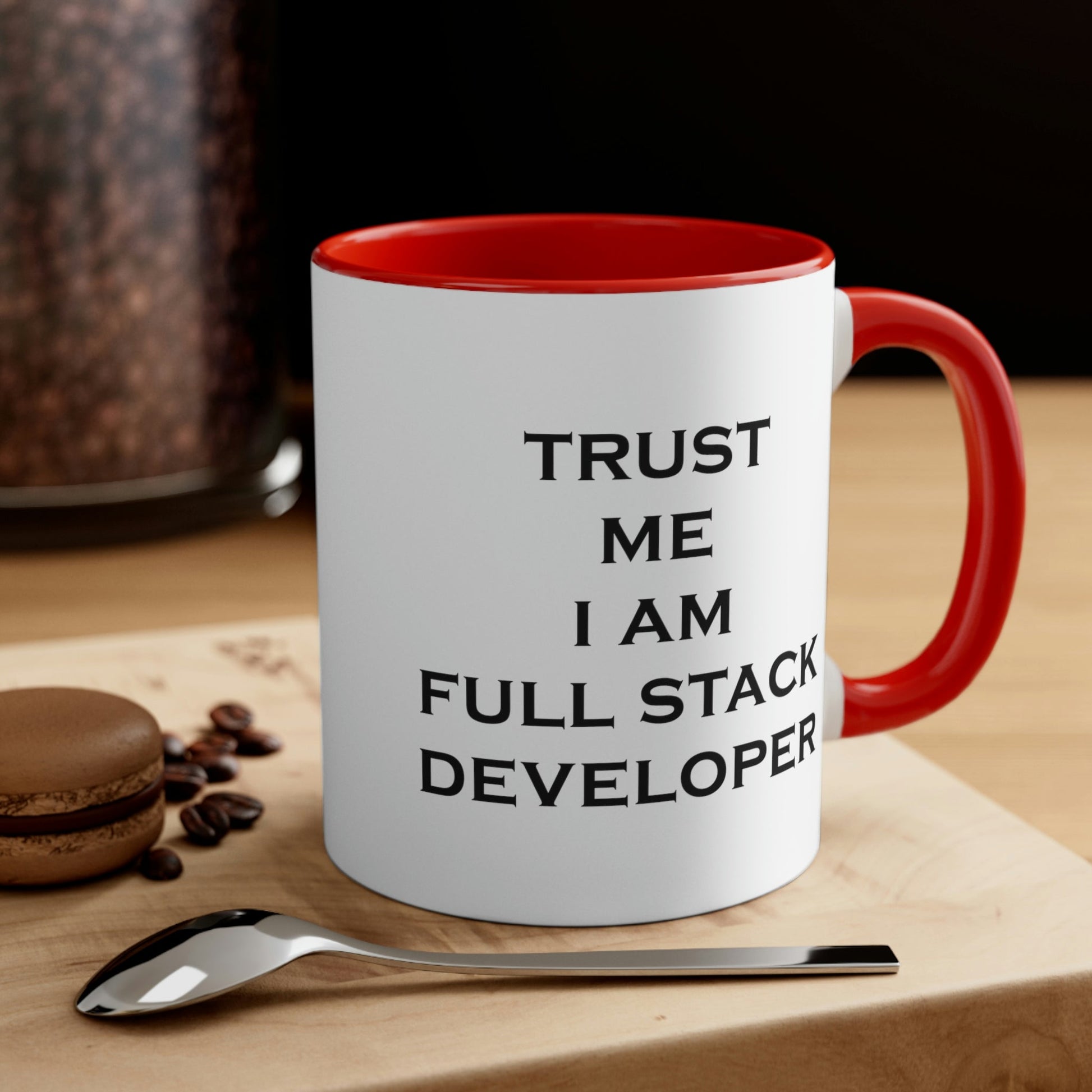 Trust Me I`m Full Stack Developer IT Funny Programming Accent Coffee Mug 11oz Ichaku [Perfect Gifts Selection]