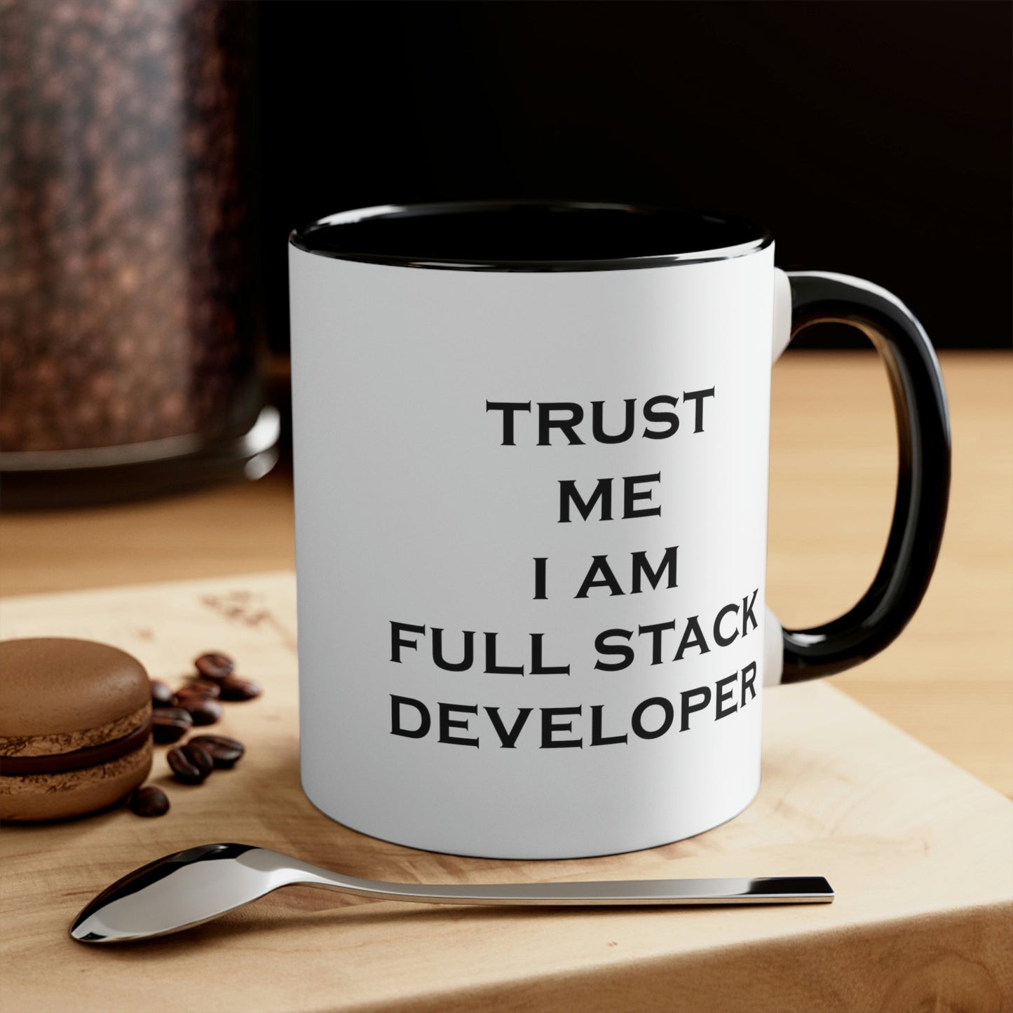 Trust Me I`m Full Stack Developer IT Funny Programming Accent Coffee Mug 11oz Ichaku [Perfect Gifts Selection]