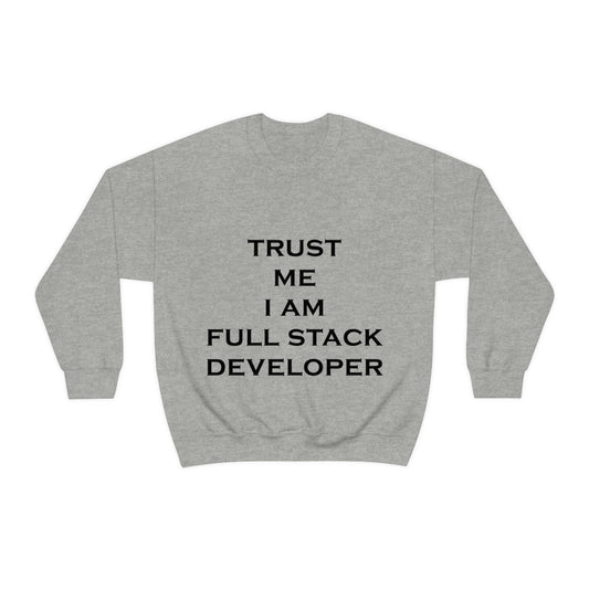 Trust Me I`m Full Stack Developer IT Funny Programming Unisex Heavy Blend™ Crewneck Sweatshirt Ichaku [Perfect Gifts Selection]