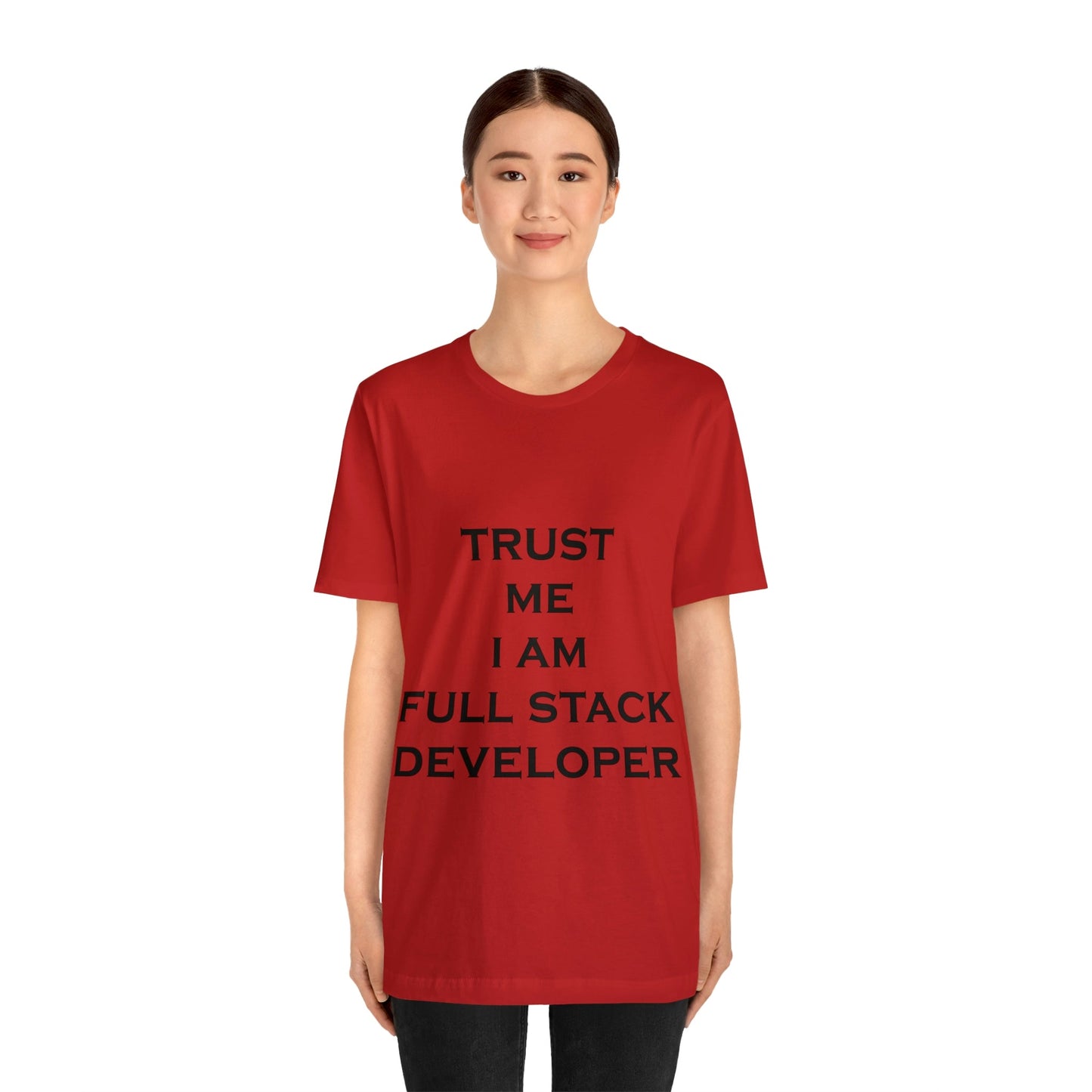 Trust Me I`m Full Stack Developer IT Funny Programming Unisex Jersey Short Sleeve T-Shirt Ichaku [Perfect Gifts Selection]