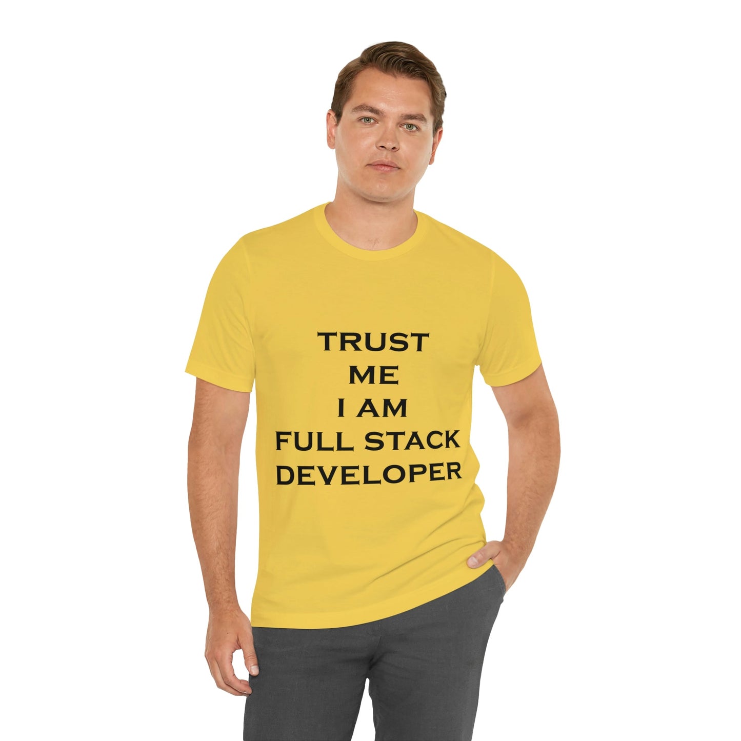 Trust Me I`m Full Stack Developer IT Funny Programming Unisex Jersey Short Sleeve T-Shirt Ichaku [Perfect Gifts Selection]