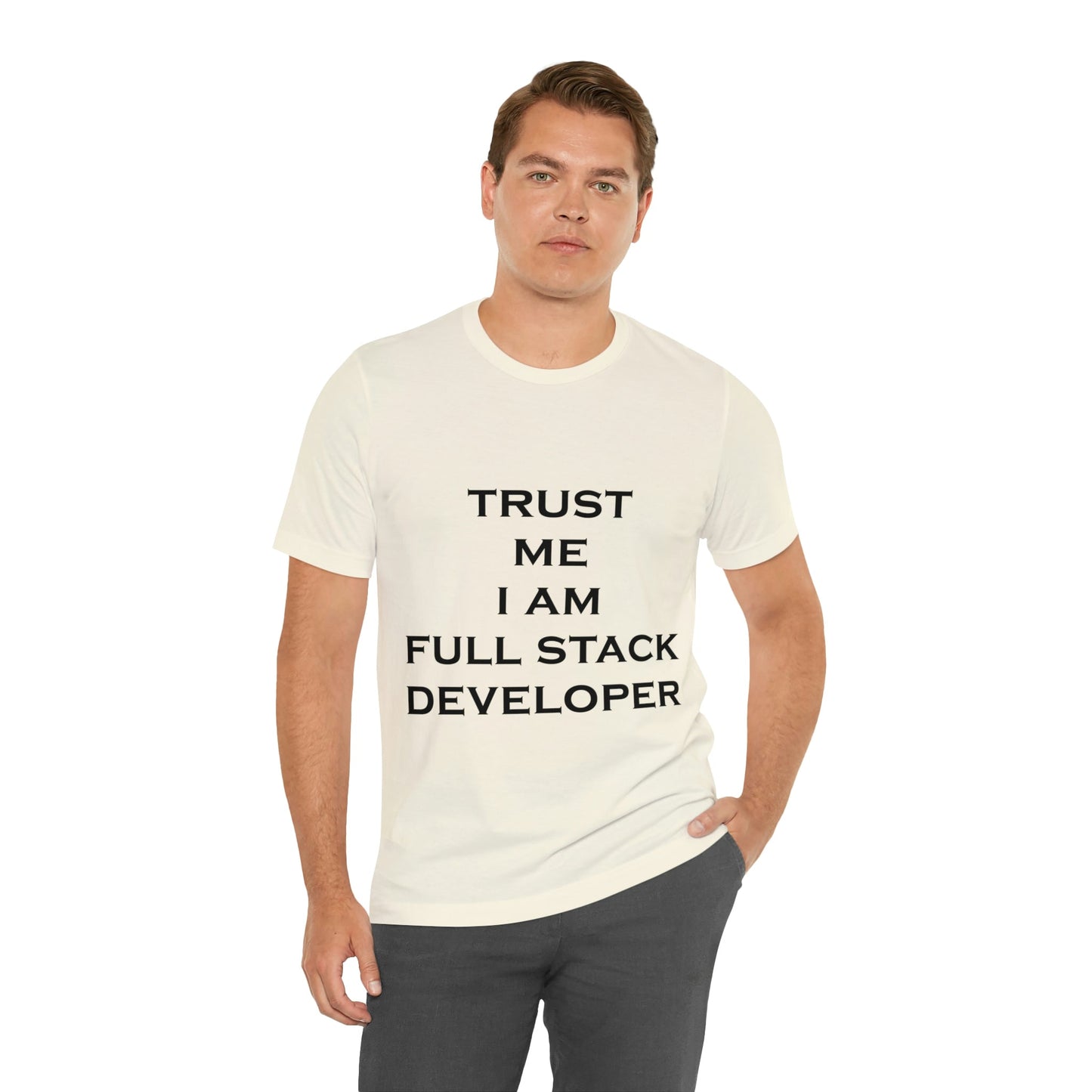 Trust Me I`m Full Stack Developer IT Funny Programming Unisex Jersey Short Sleeve T-Shirt Ichaku [Perfect Gifts Selection]