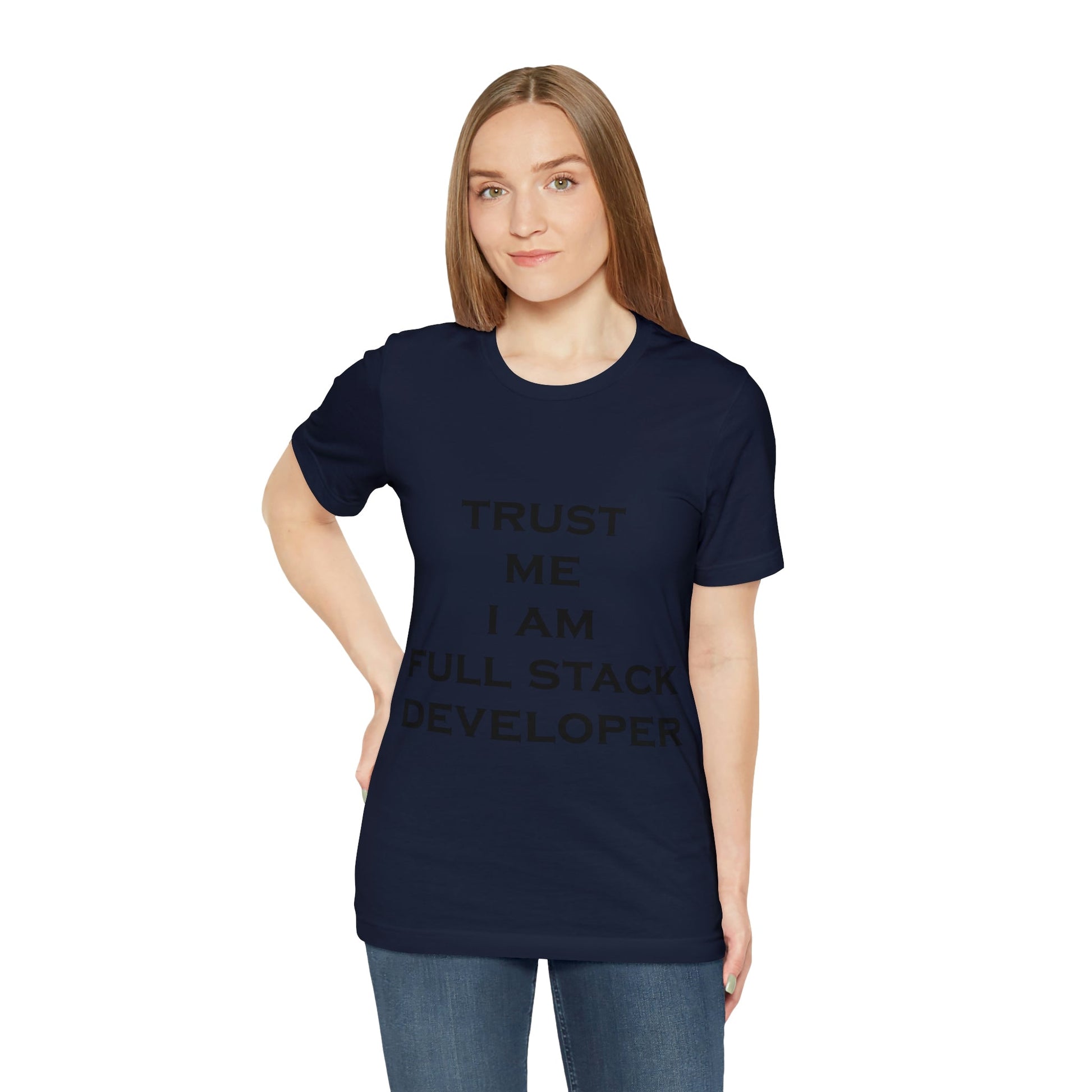 Trust Me I`m Full Stack Developer IT Funny Programming Unisex Jersey Short Sleeve T-Shirt Ichaku [Perfect Gifts Selection]