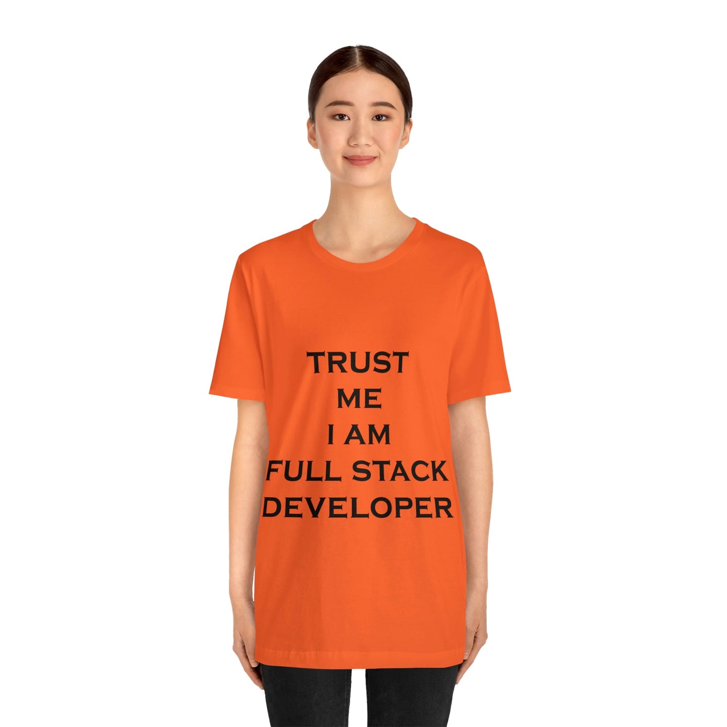 Trust Me I`m Full Stack Developer IT Funny Programming Unisex Jersey Short Sleeve T-Shirt Ichaku [Perfect Gifts Selection]