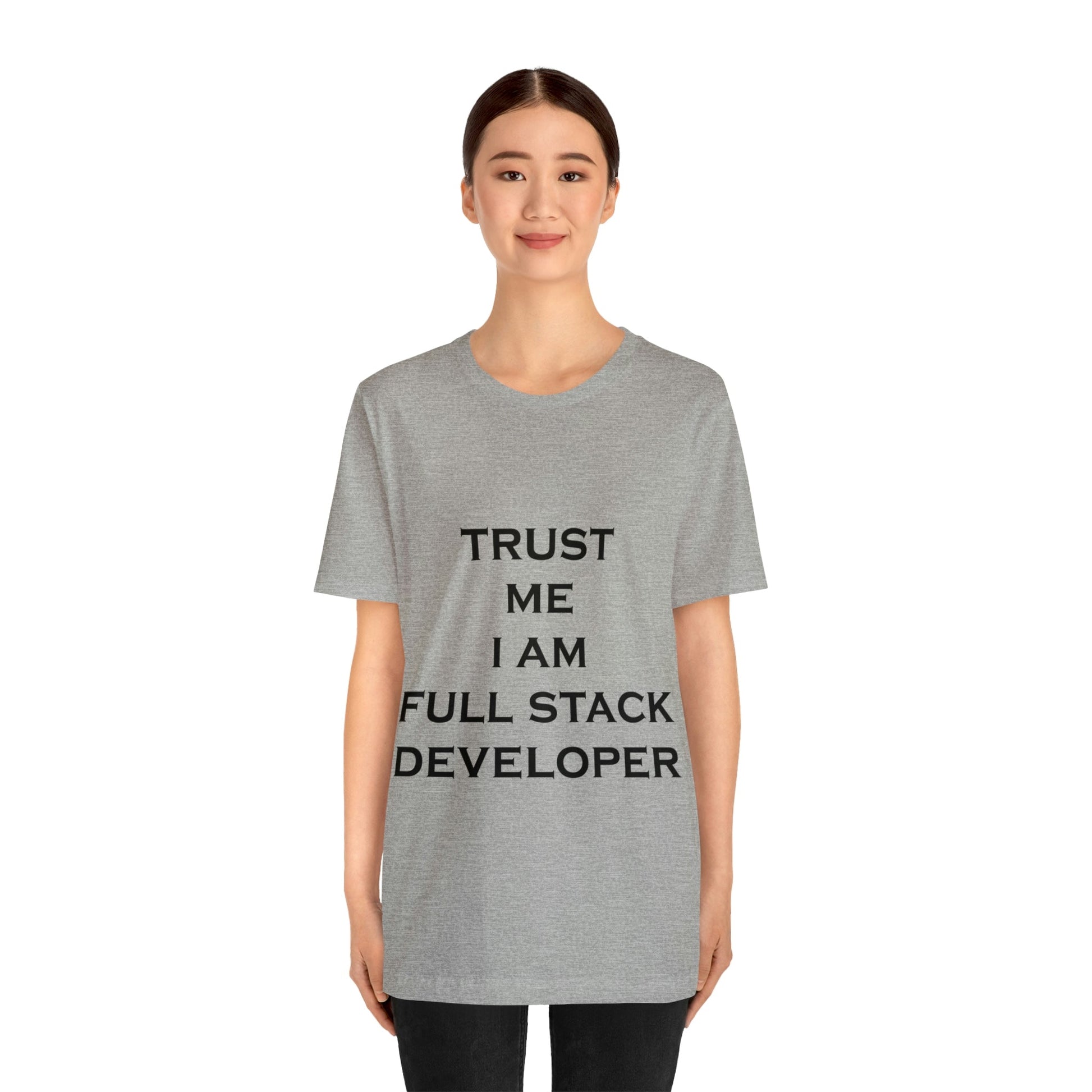 Trust Me I`m Full Stack Developer IT Funny Programming Unisex Jersey Short Sleeve T-Shirt Ichaku [Perfect Gifts Selection]