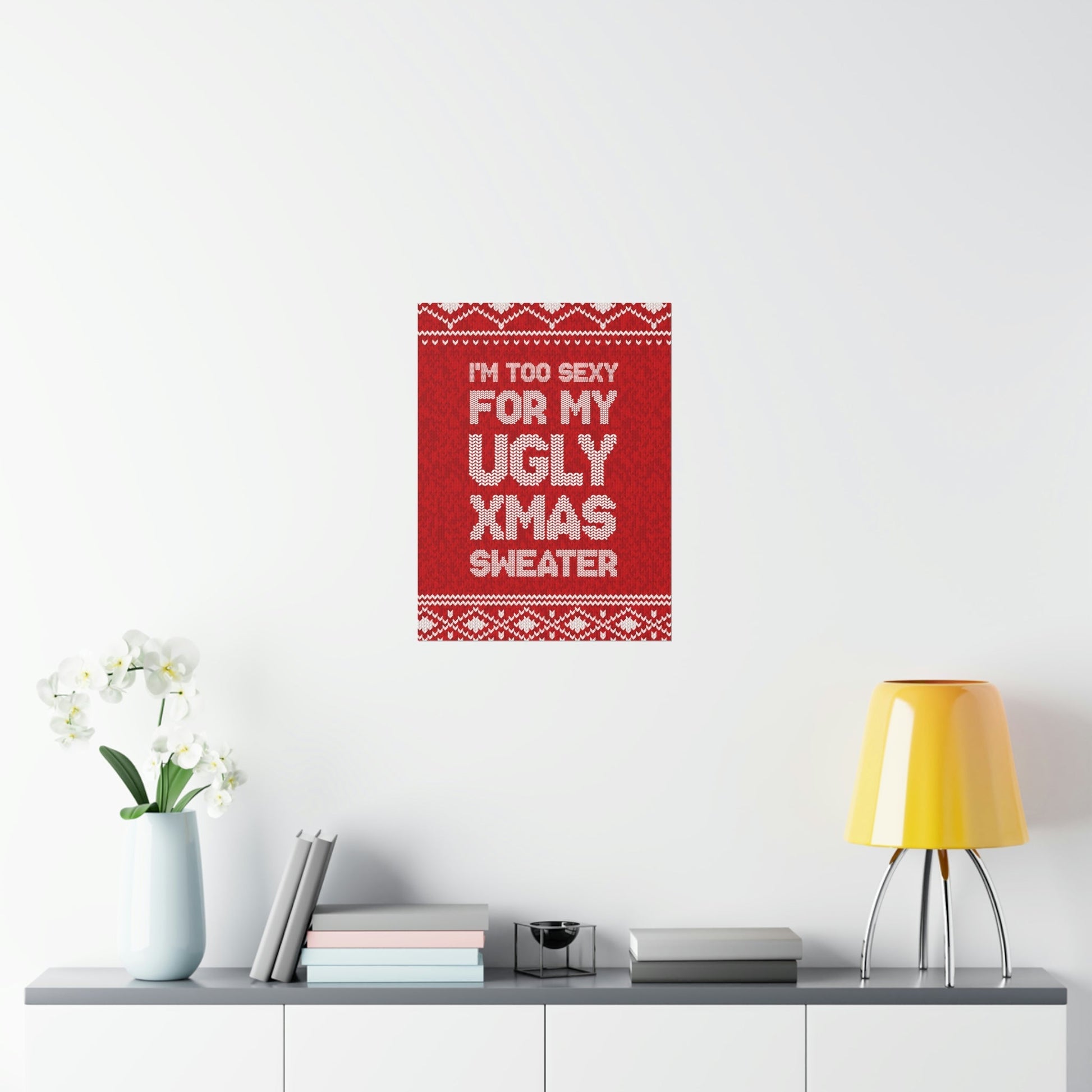 Ugly Christmas Sweater Xmas Slogans Aesthetics Premium Matte Vertical Posters Ichaku [Perfect Gifts Selection]