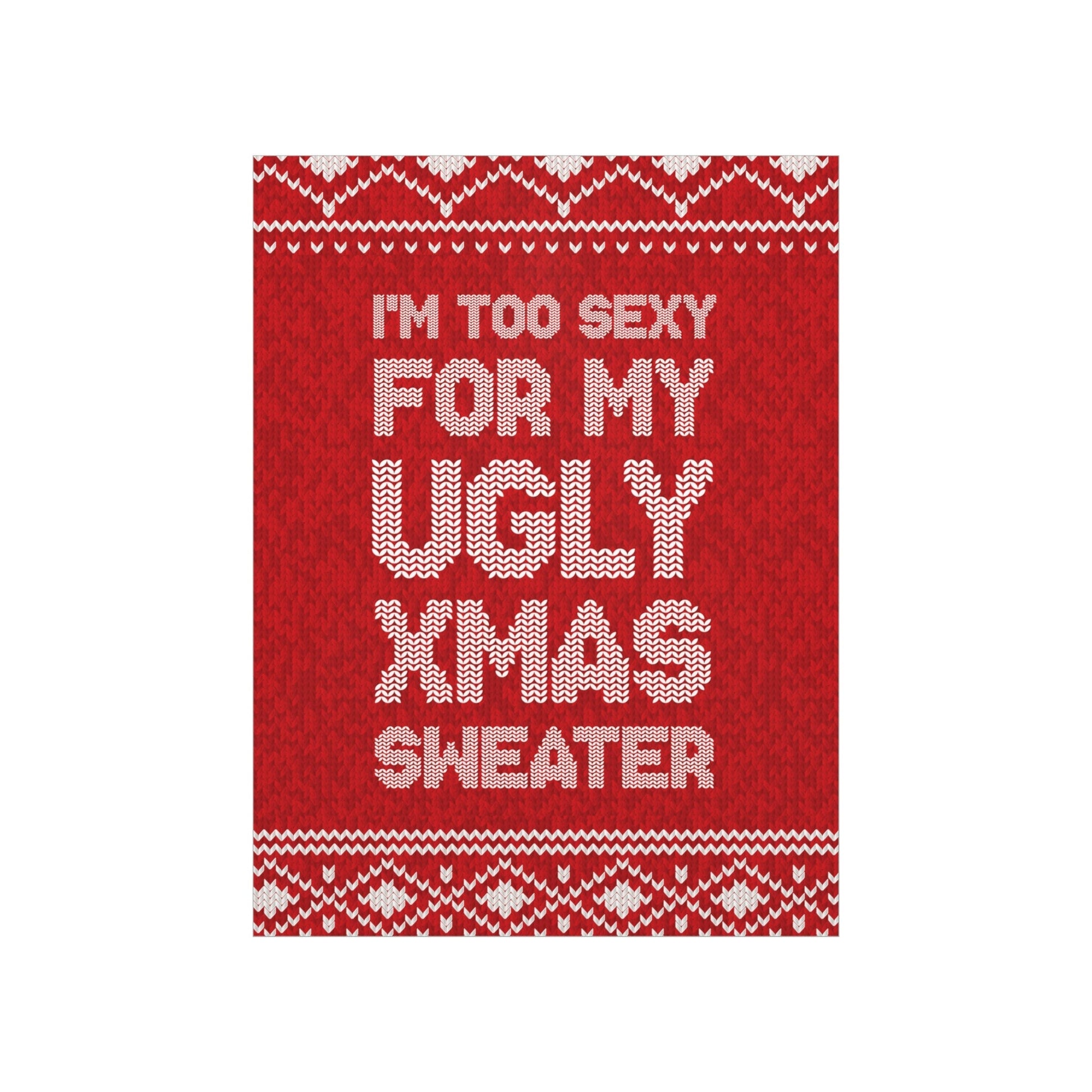 Ugly Christmas Sweater Xmas Slogans Aesthetics Premium Matte Vertical Posters Ichaku [Perfect Gifts Selection]