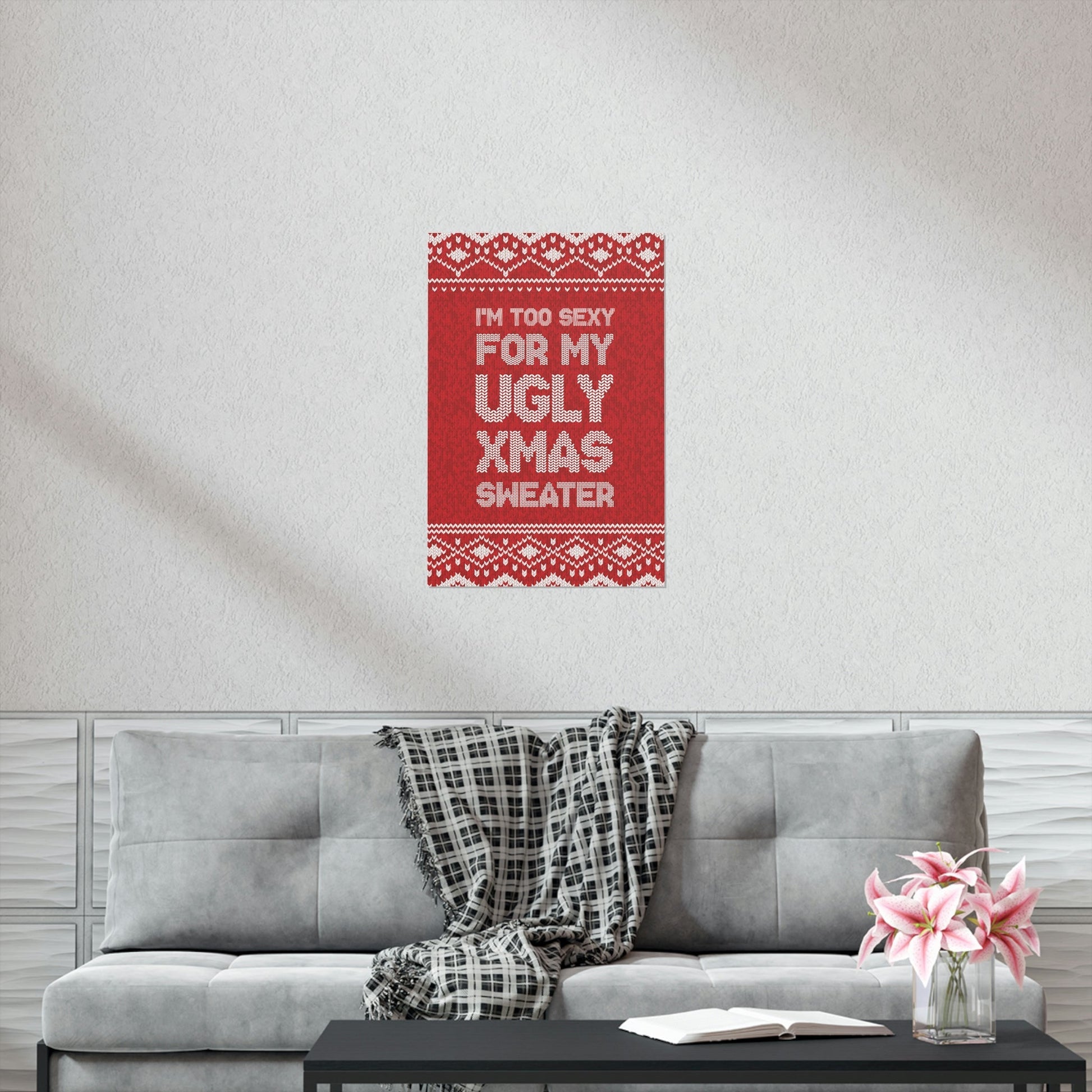 Ugly Christmas Sweater Xmas Slogans Aesthetics Premium Matte Vertical Posters Ichaku [Perfect Gifts Selection]