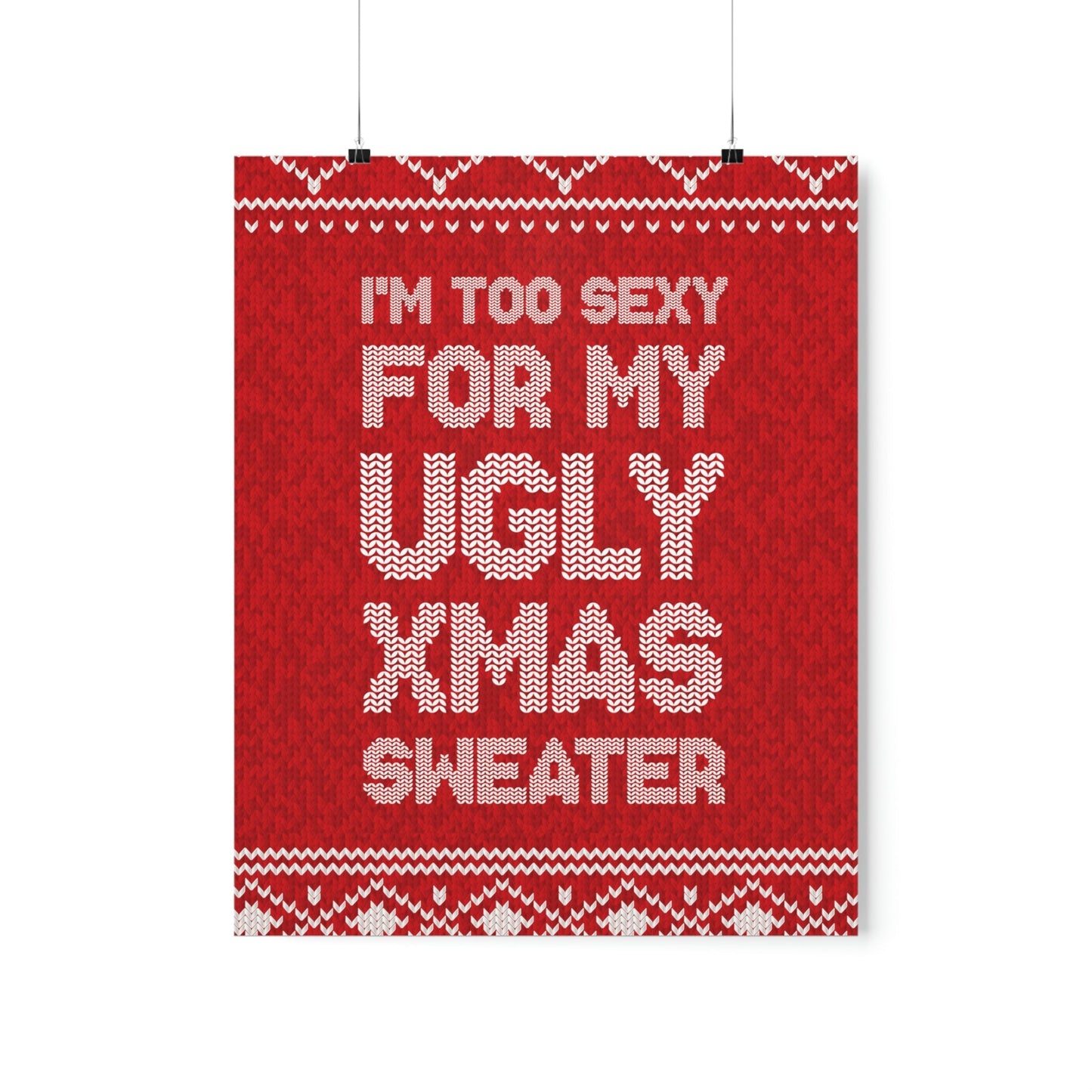 Ugly Christmas Sweater Xmas Slogans Aesthetics Premium Matte Vertical Posters Ichaku [Perfect Gifts Selection]